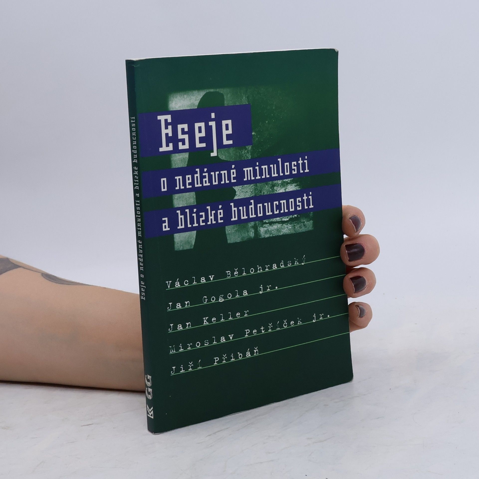 Eseje o nedávné minulosti a blízké budoucnosti