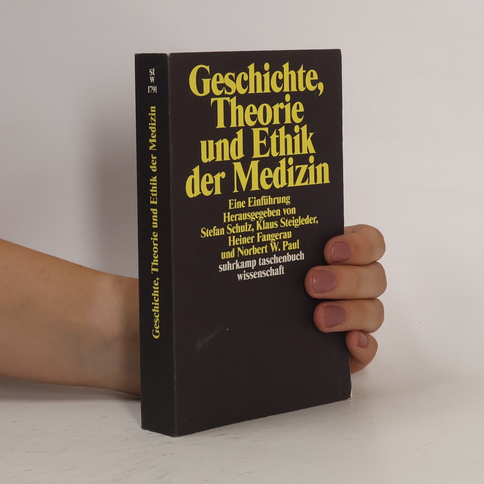 Norbert W. Paul Geschichte, Theorie und Ethik der Medizin