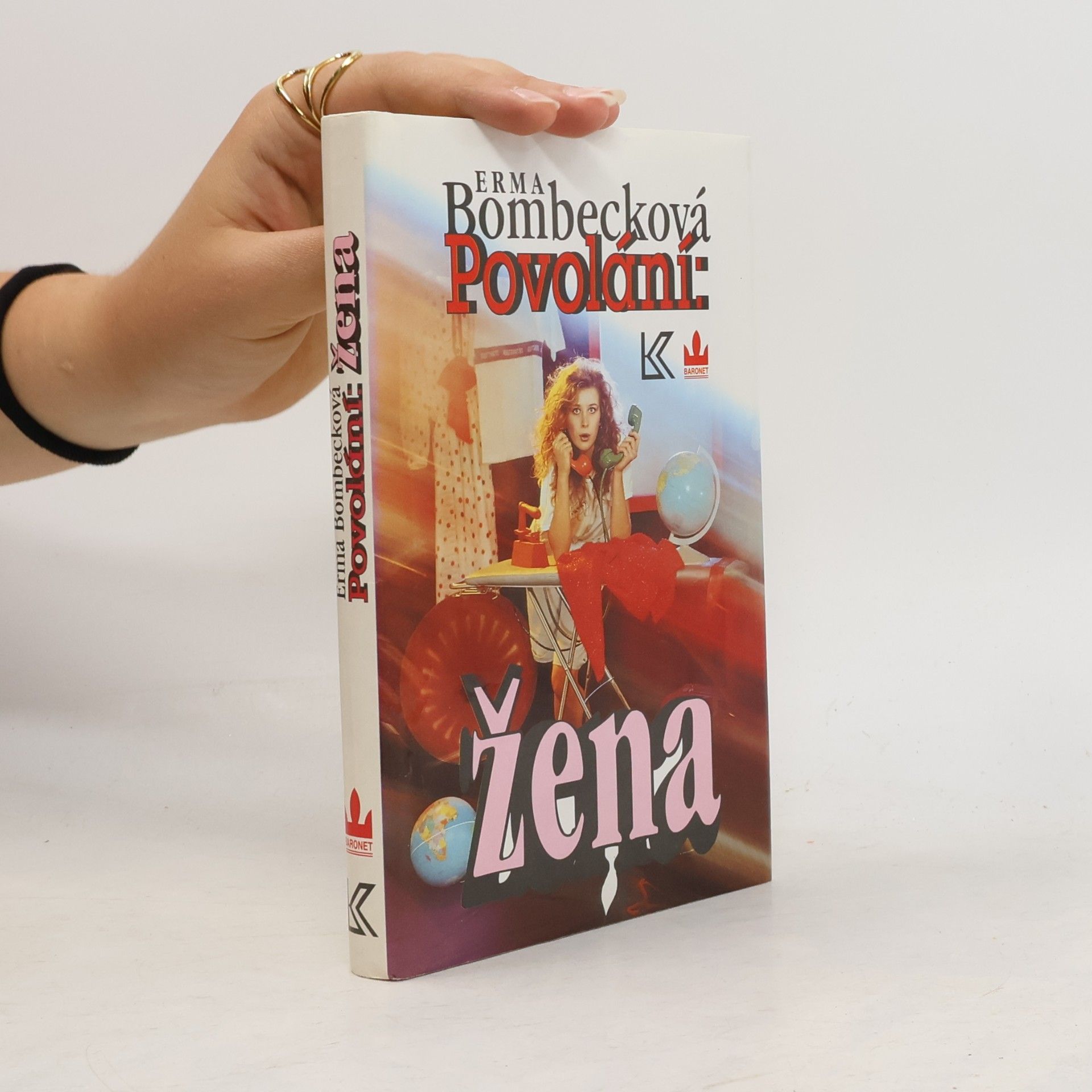 Erma Bombeck Povolání: žena