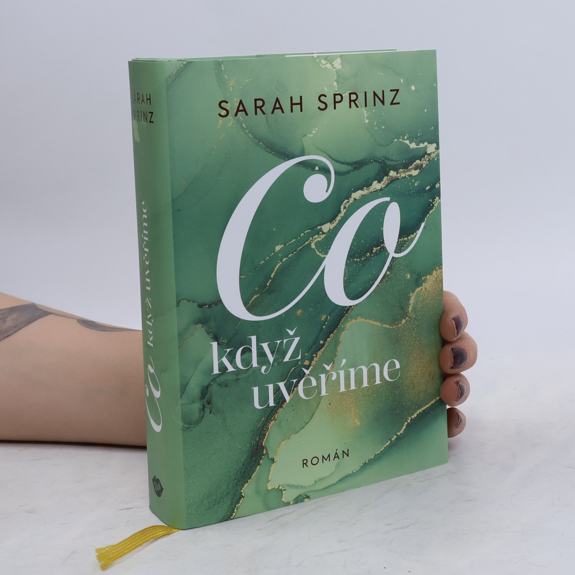 Sarah Sprinz Co když uvěříme