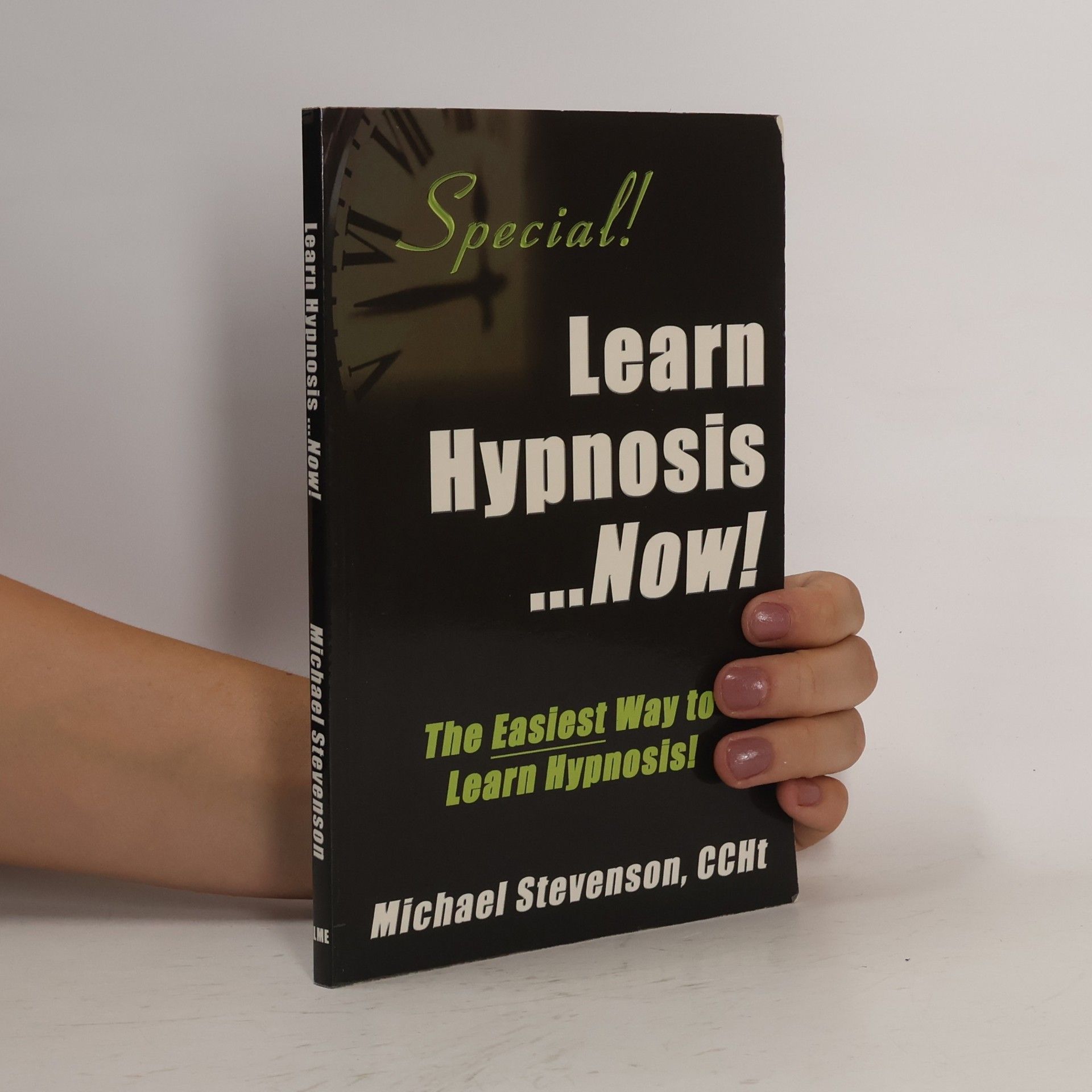 Michael Stevenson Learn Hypnosis... Now!