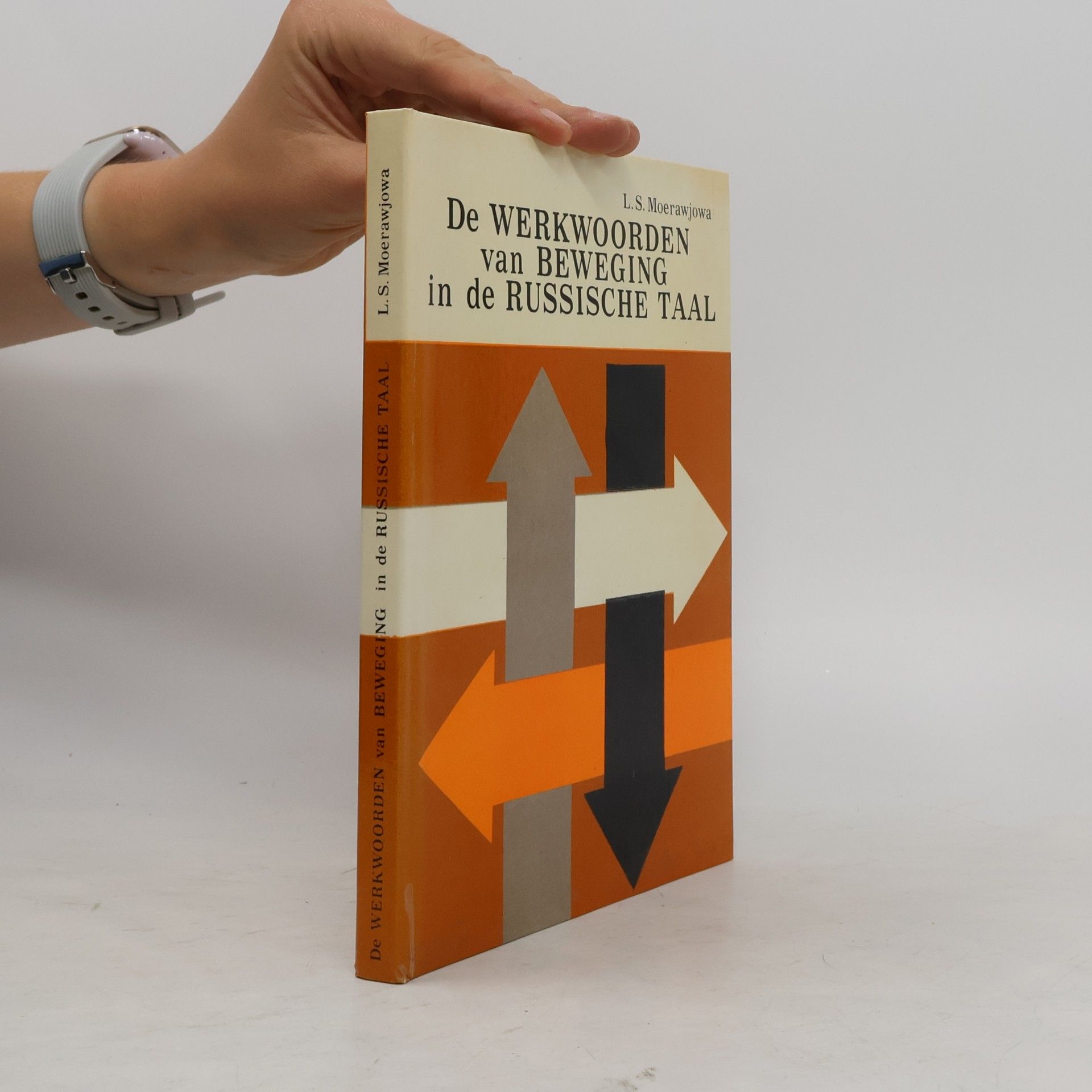 L. S. Moerawjowa De werkwoorden van Beweging in de russische taal