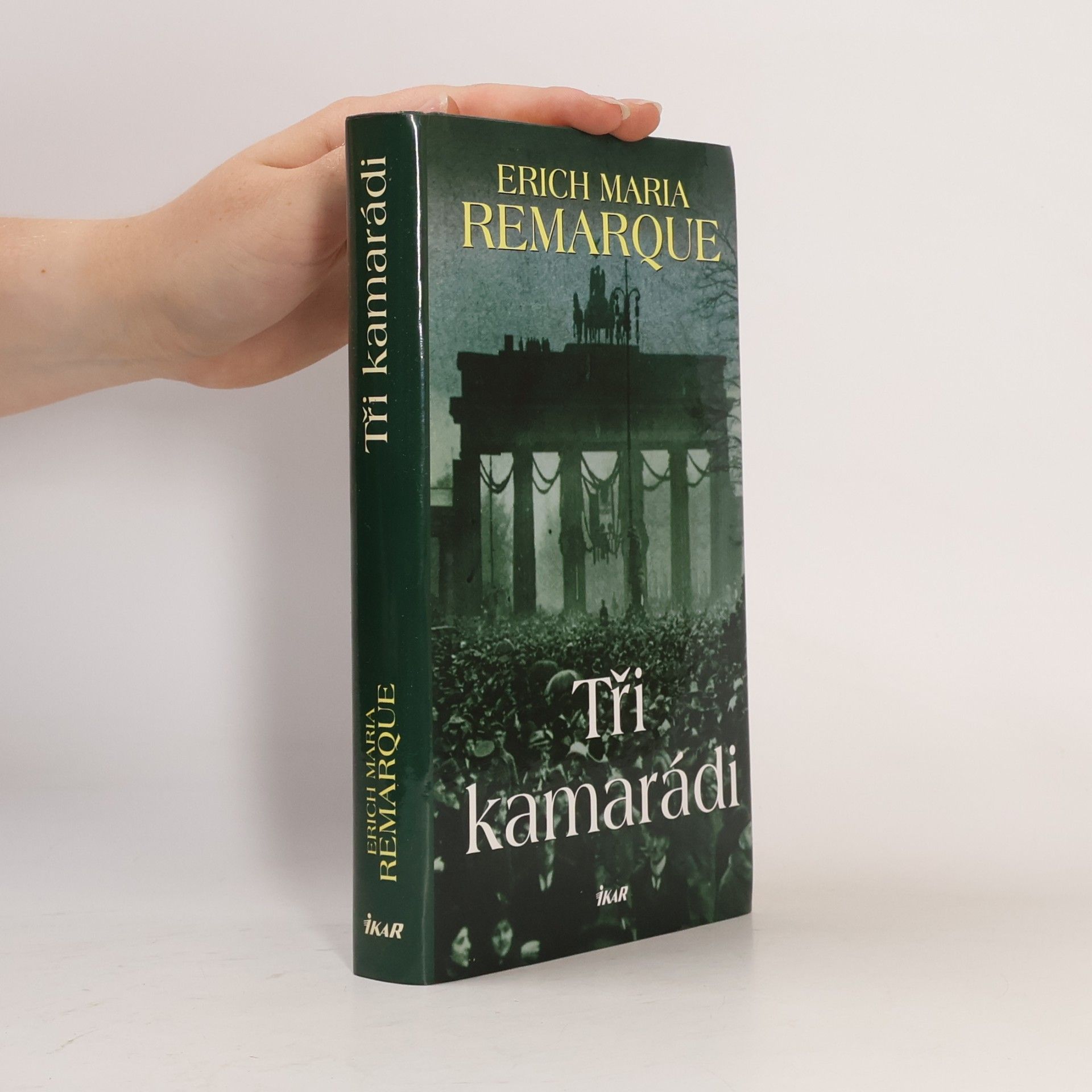 Erich Maria Remarque Tři kamarádi