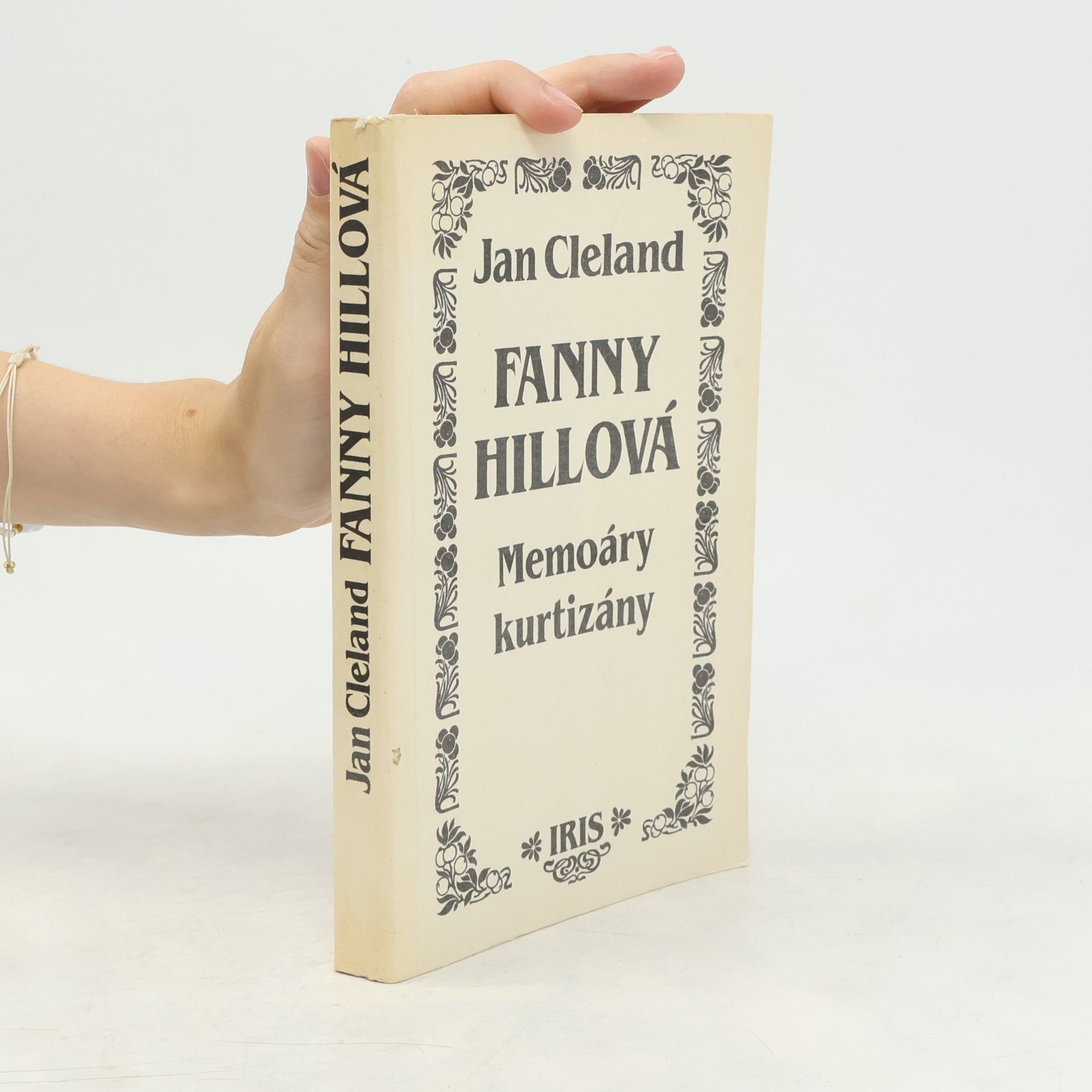 John Cleland Fanny Hillová. Memoáry kurtizány