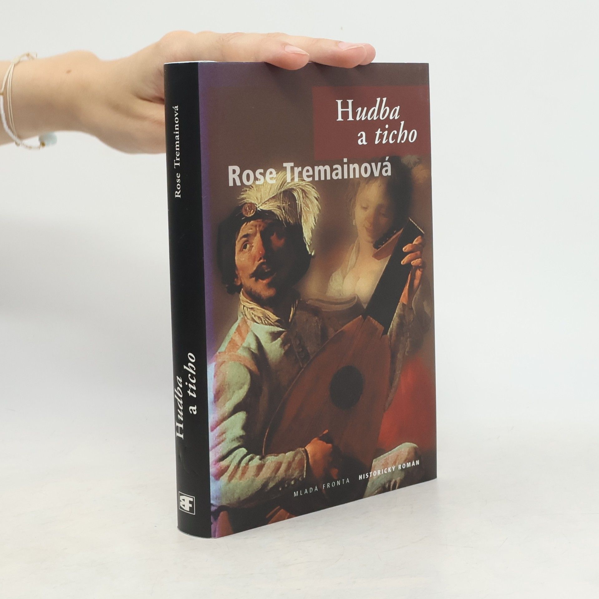 Rose Tremain Hudba a ticho