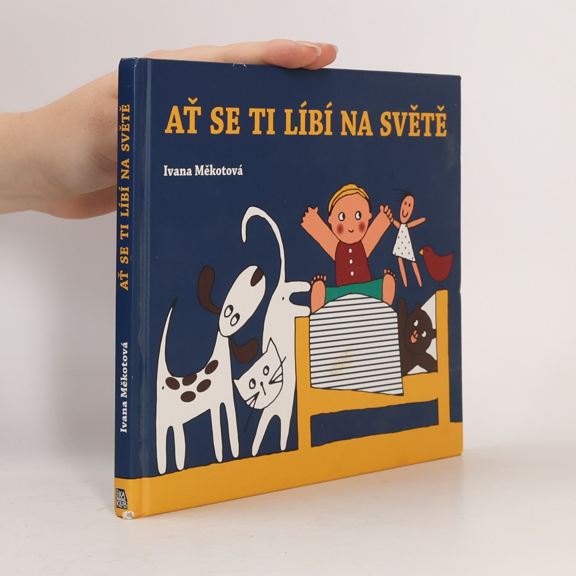 Ivana Měkotová Ať se ti líbí na světě