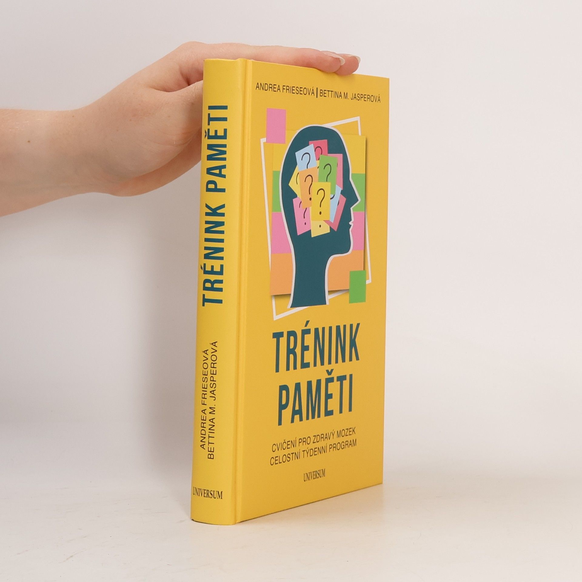 Bettina M. Jasper Trénink paměti : cvičení pro zdravý mozek : celostní týdenní program