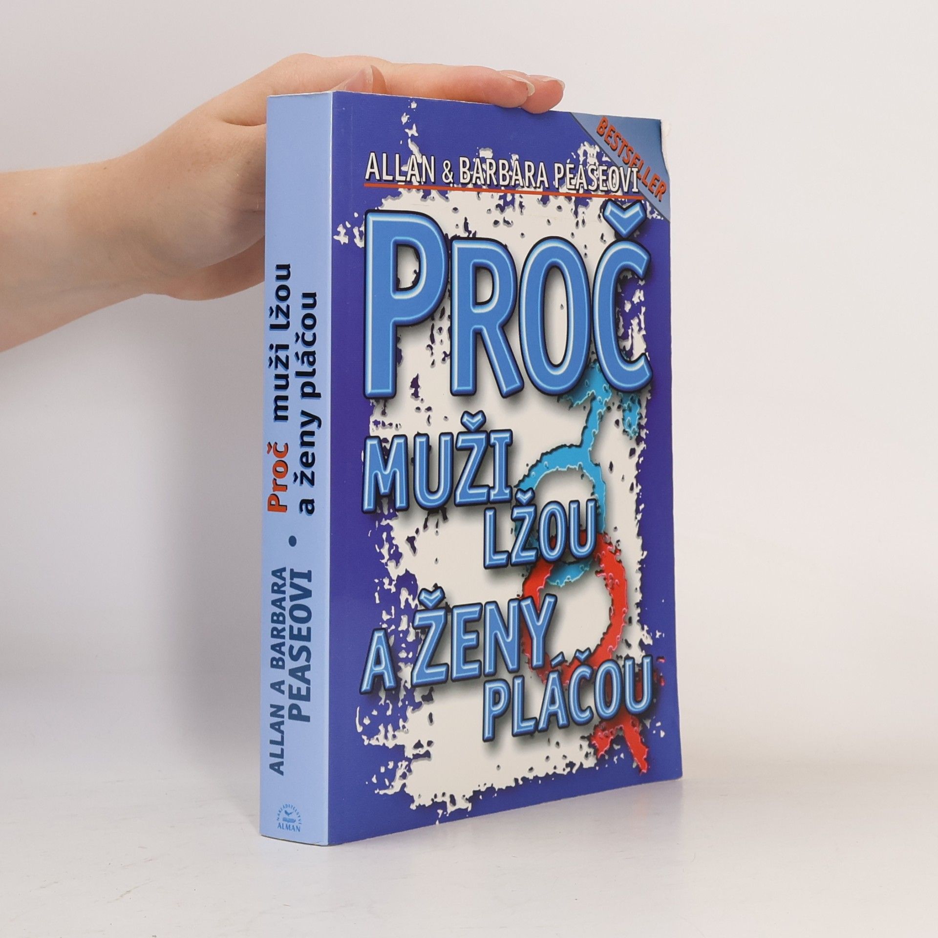 Allan Pease Proč muži lžou a ženy pláčou