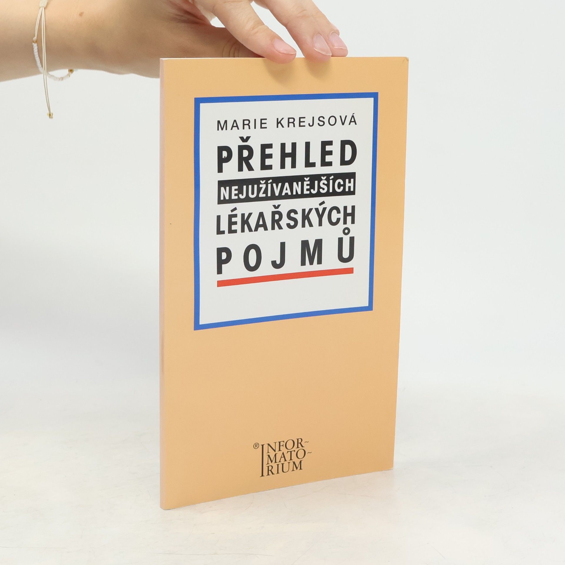 Krejsová Marie Přehled nejužívanějších lékařských pojmů