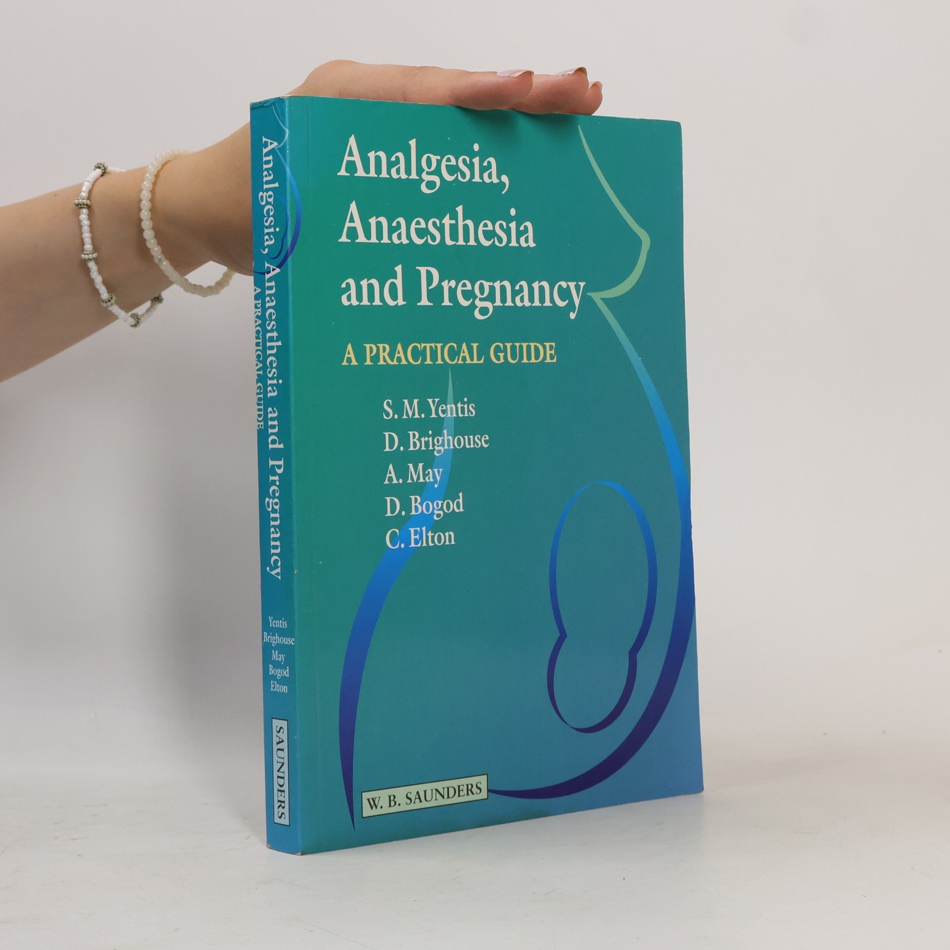 D. Bogod Anaesthesia, Analgesia & Pregnancy