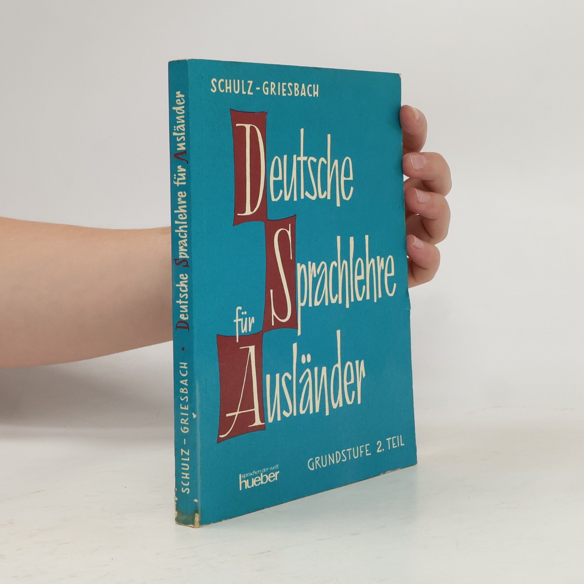 Schulz-Griesbach Deustche Sprachlehre für Ausländer