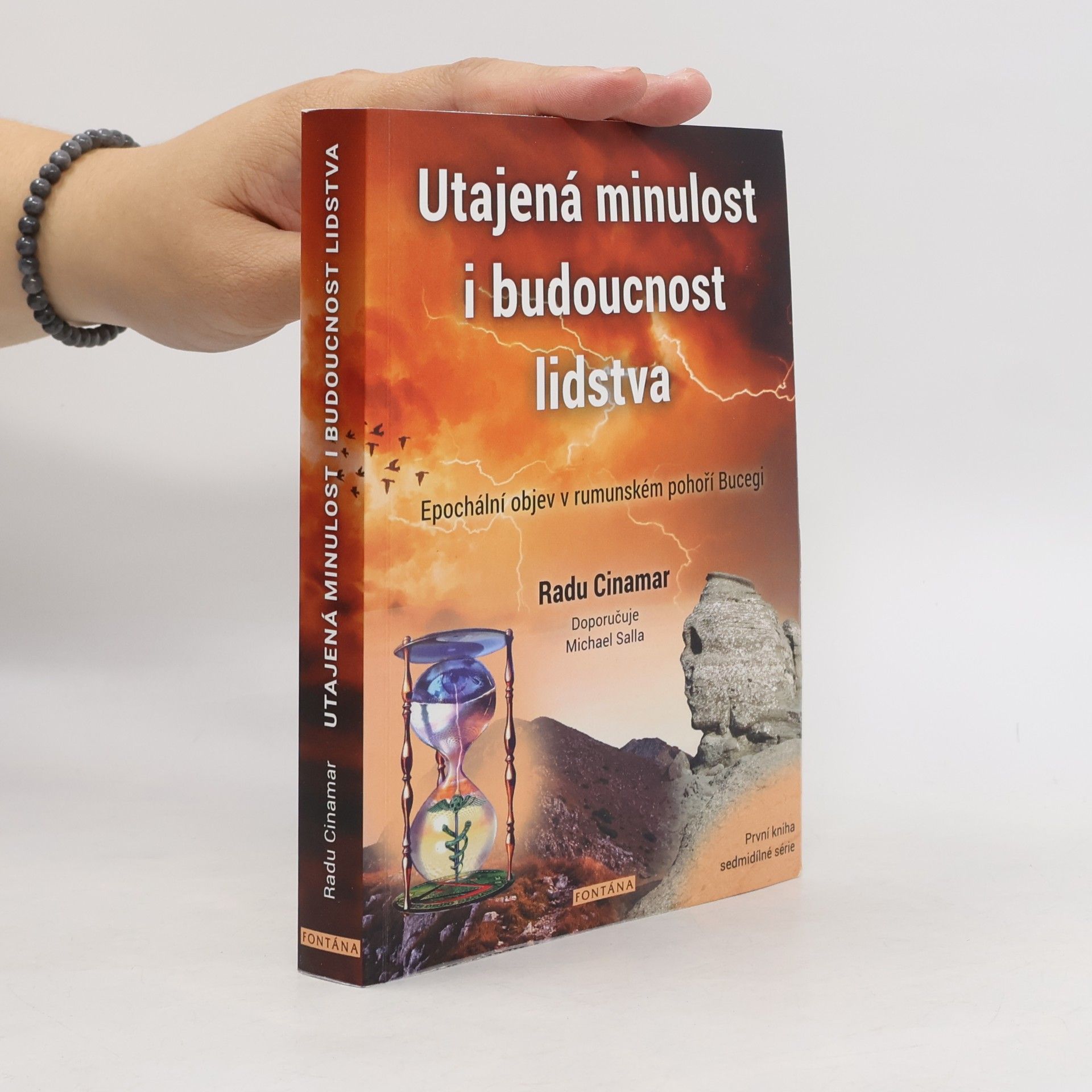 Radu Cinamar Utajená minulost i budoucnost lidstva. Epochální objev v rumunském pohoří Bucegi