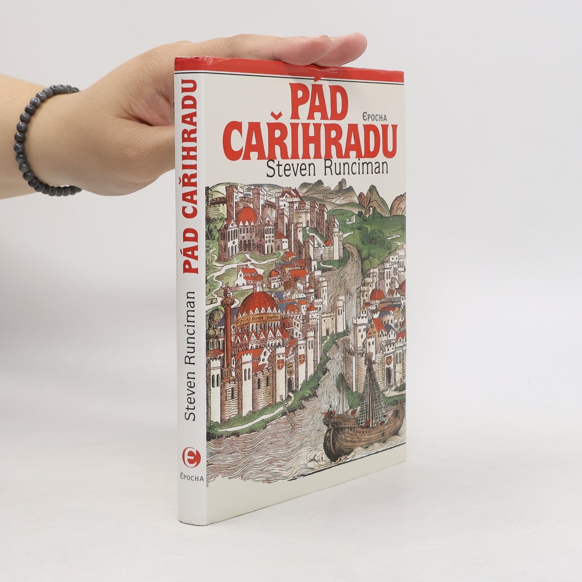 Steven Runciman Pád Cařihradu