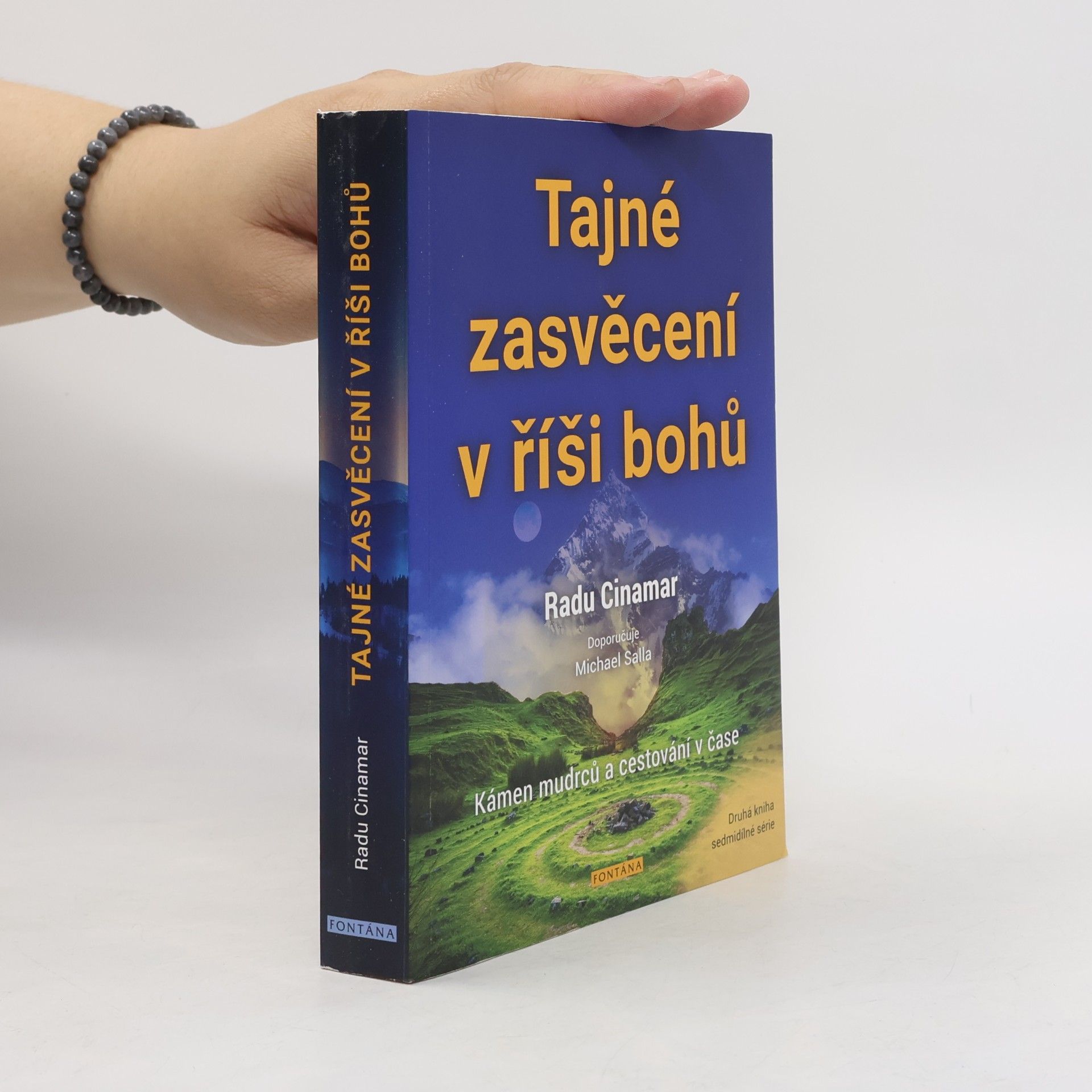 Radu Cinamar Tajné zasvěcení v říši bohů : kámen mudrců a cestování v čase