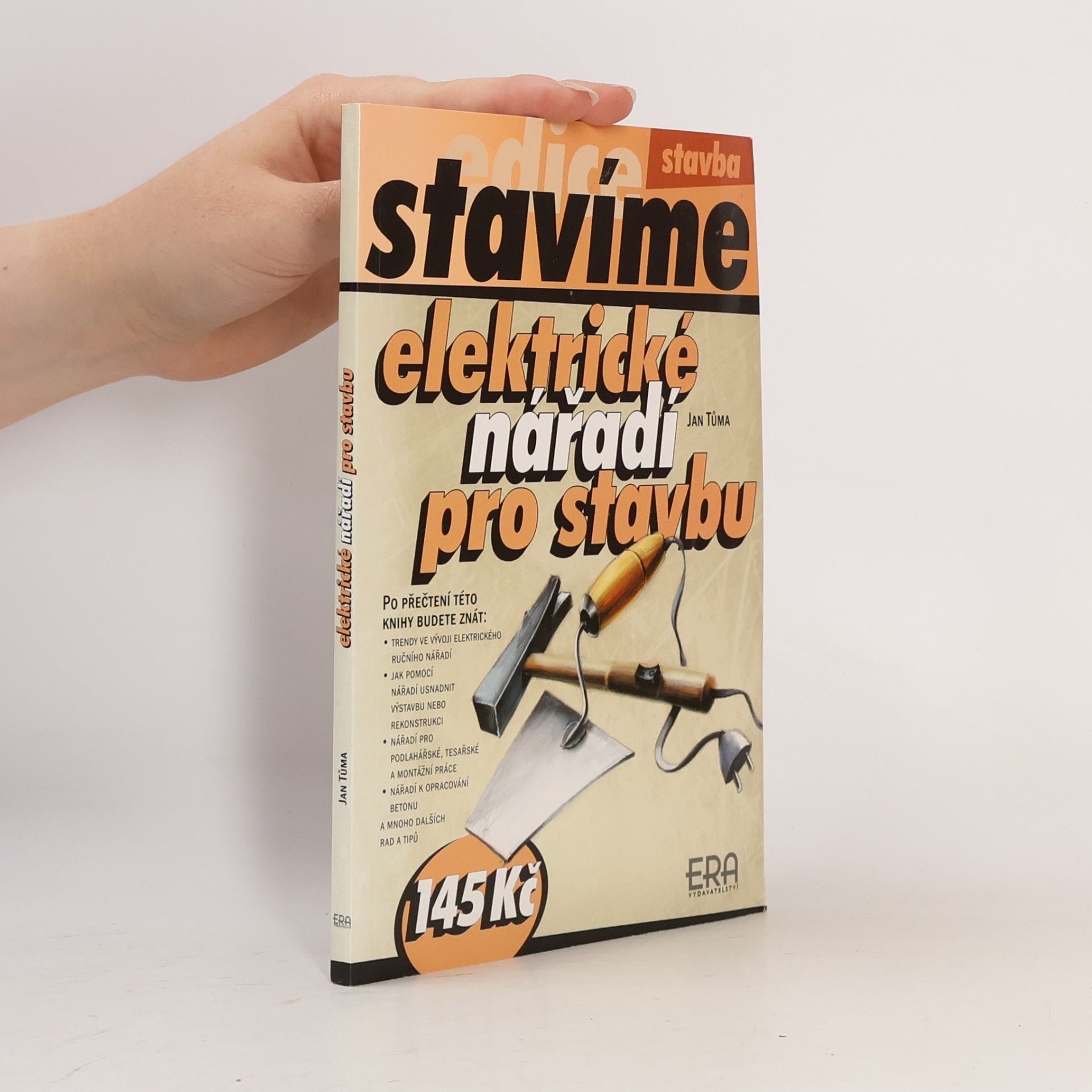 Jan Tůma Elektrické nářadí pro stavbu