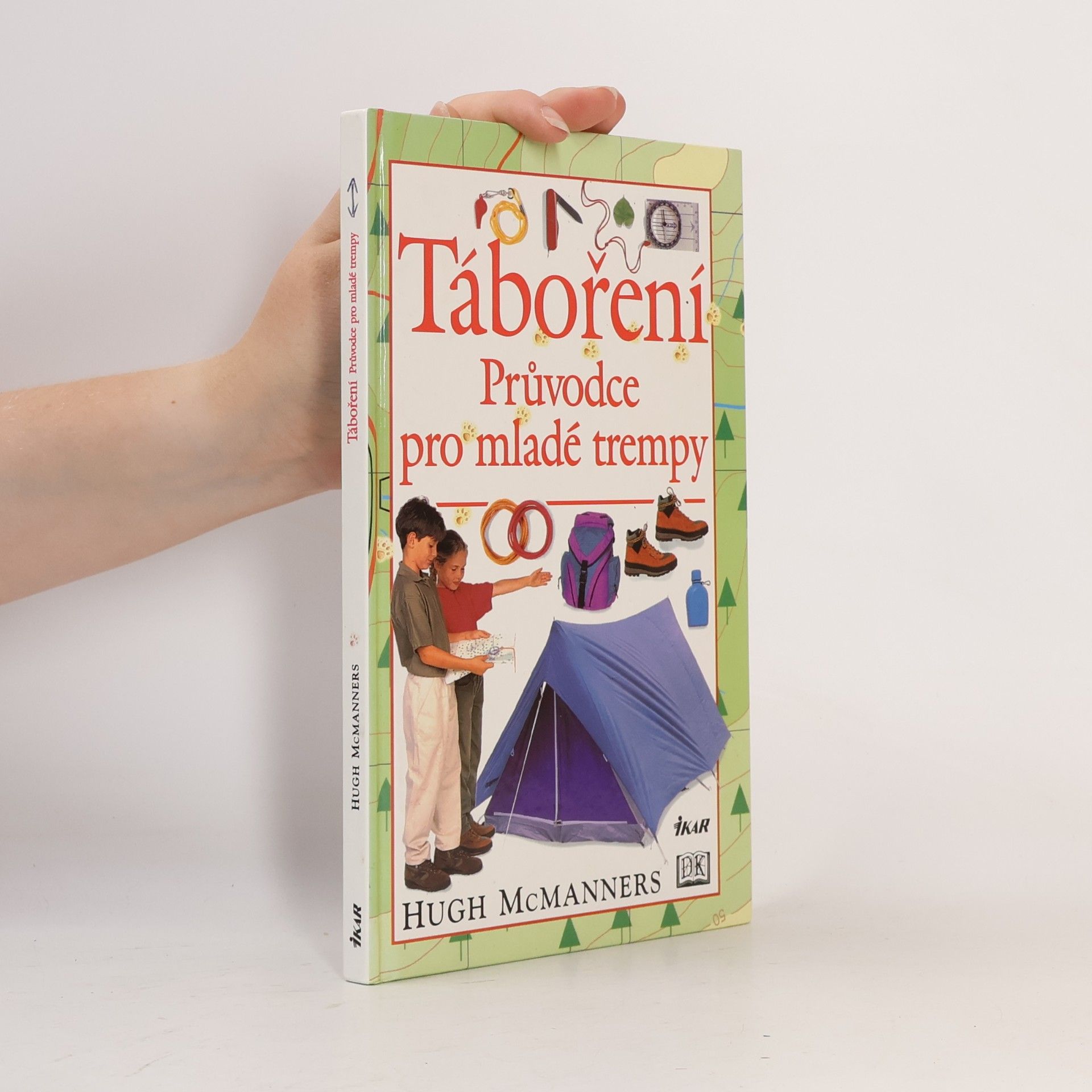 Hugh McManners Táboření : průvodce pro mladé trempy
