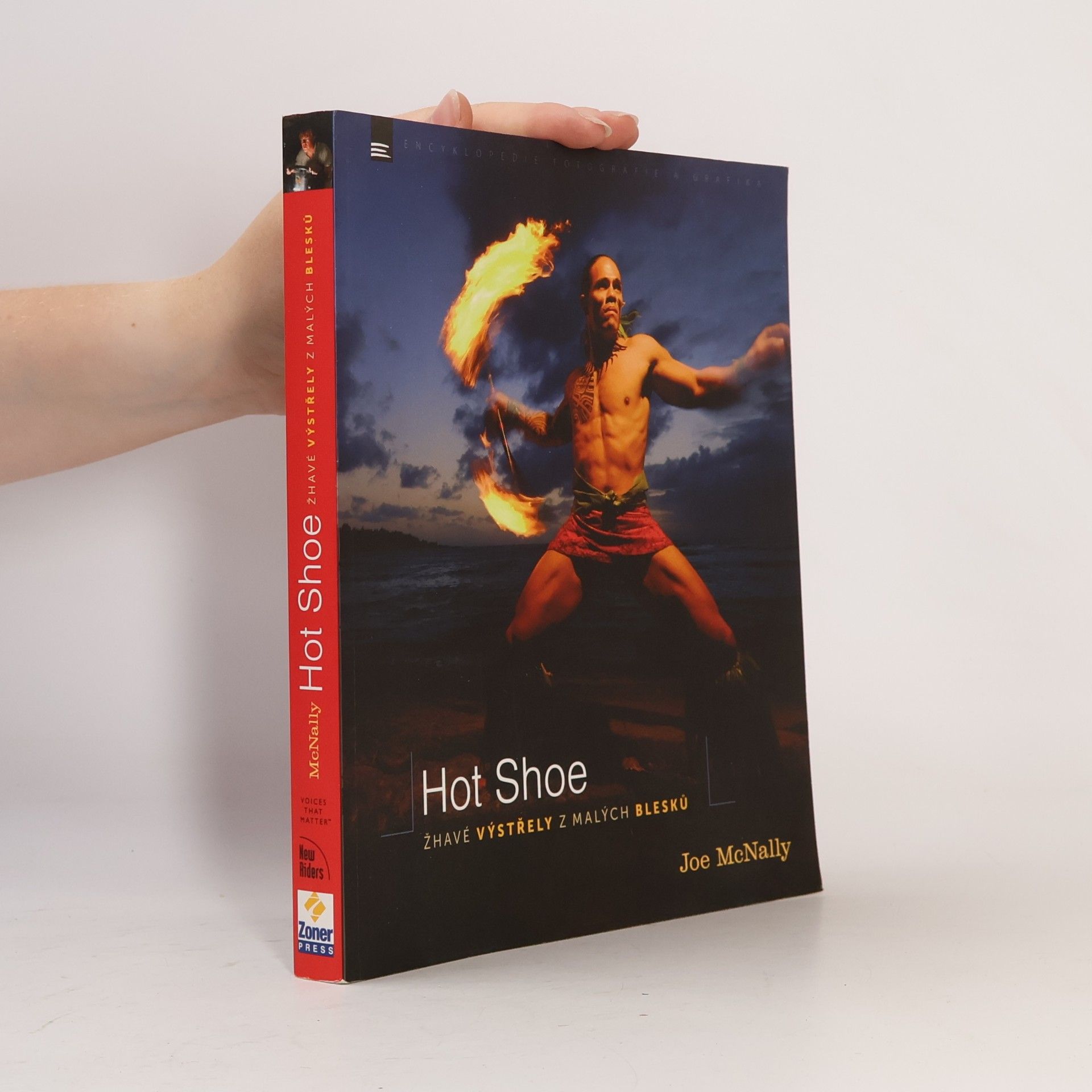 Joe McNally Hot shoe : žhavé výstřely z malých blesků