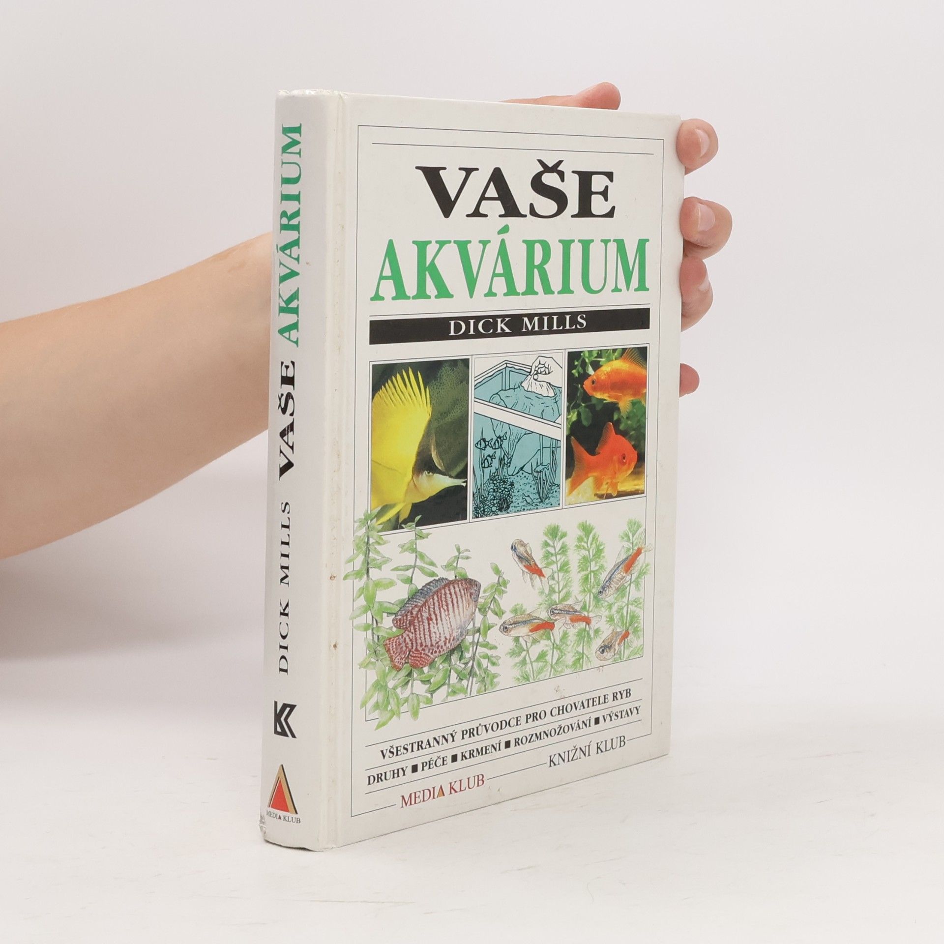 Dick Mills Vaše akvárium