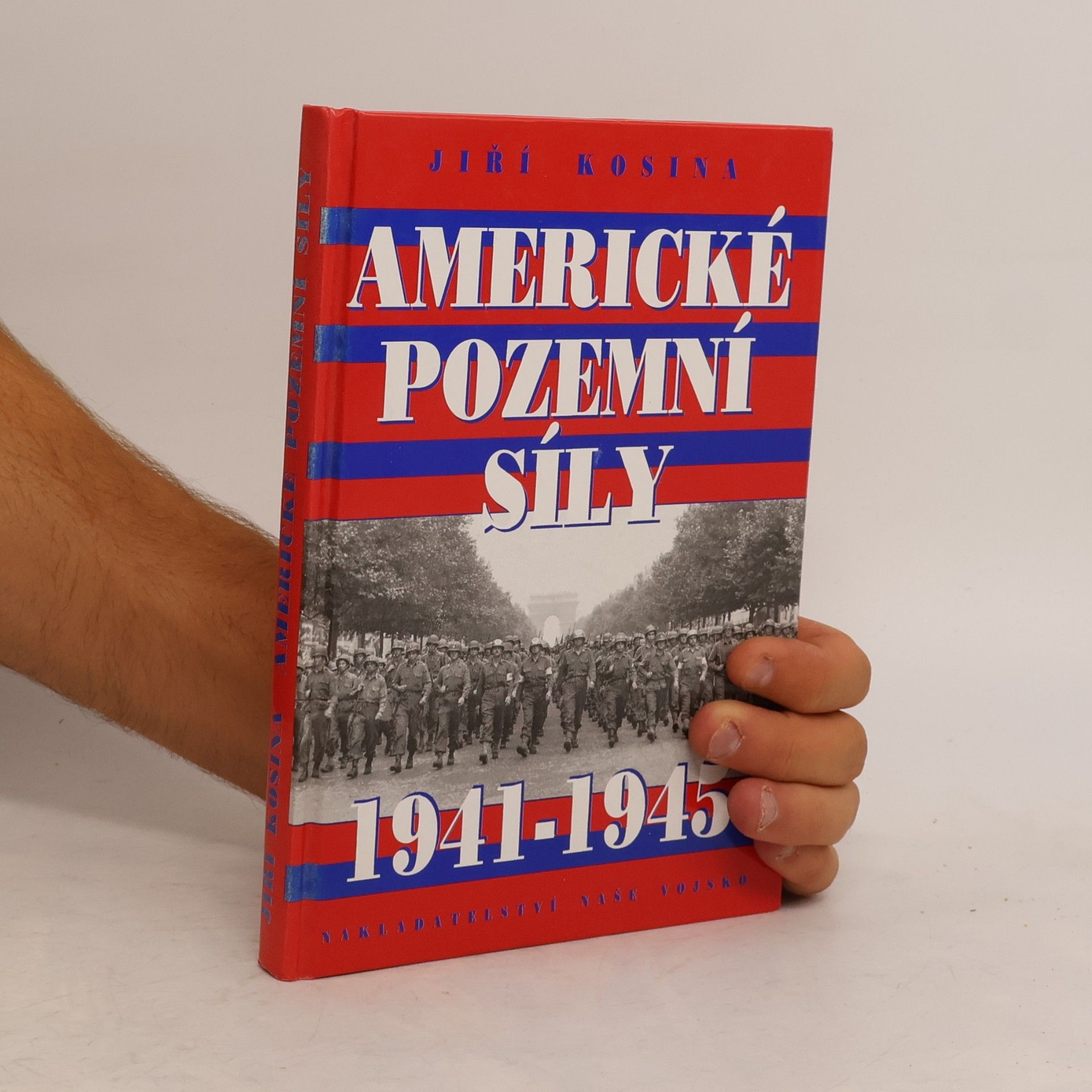 Kosina Jiří Americké pozemní síly 1941-1945