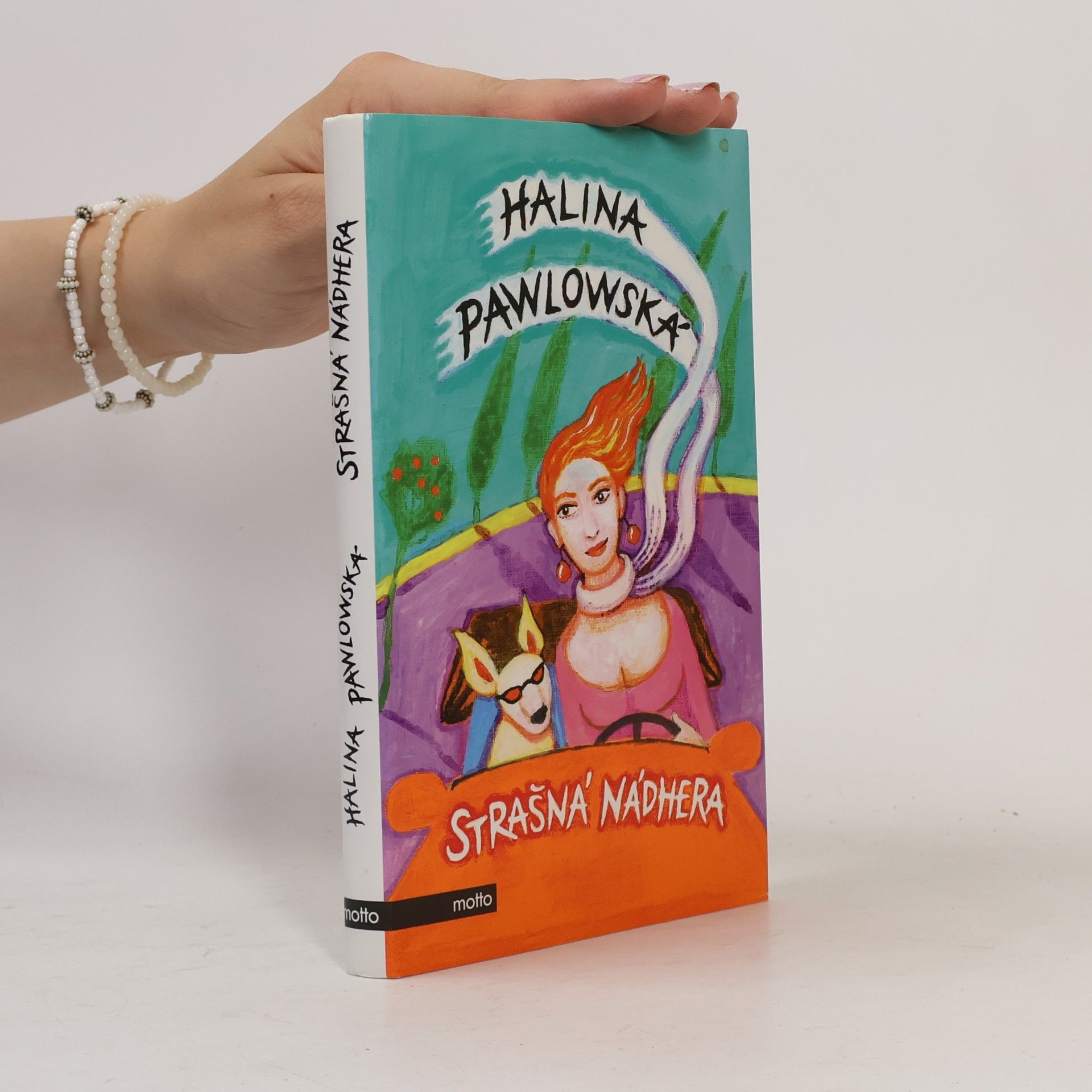 Halina Pawlowská Strašná nádhera