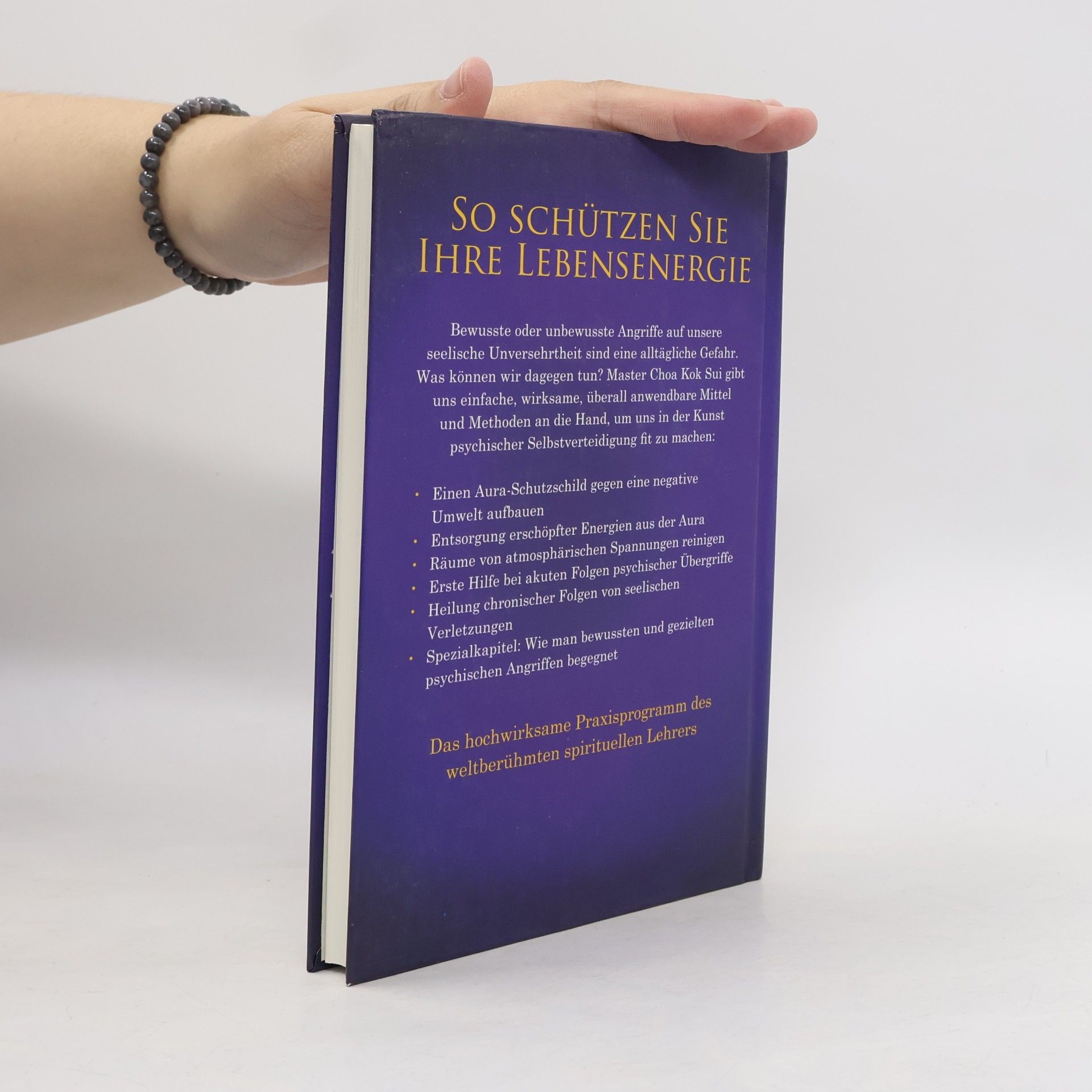Choa Kok Sui Energetischer Selbstschutz: Psychische Immunstärke gegen bewusste und unbewusste Übergriffe