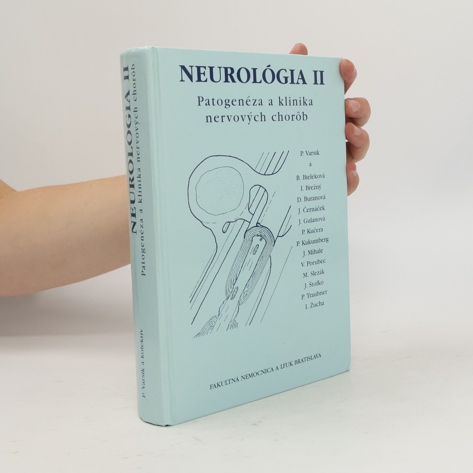 Pavel Varsik Neurológia. II, Patogenéza a klinika nervových chorôb