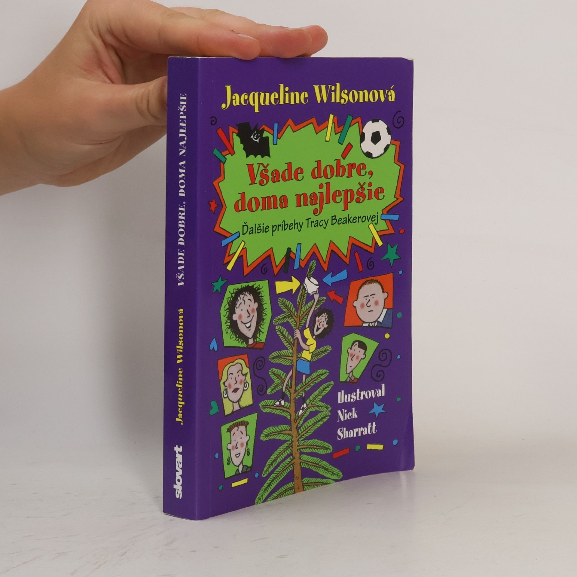 Jacqueline Wilson Všade dobre, doma najlepšie