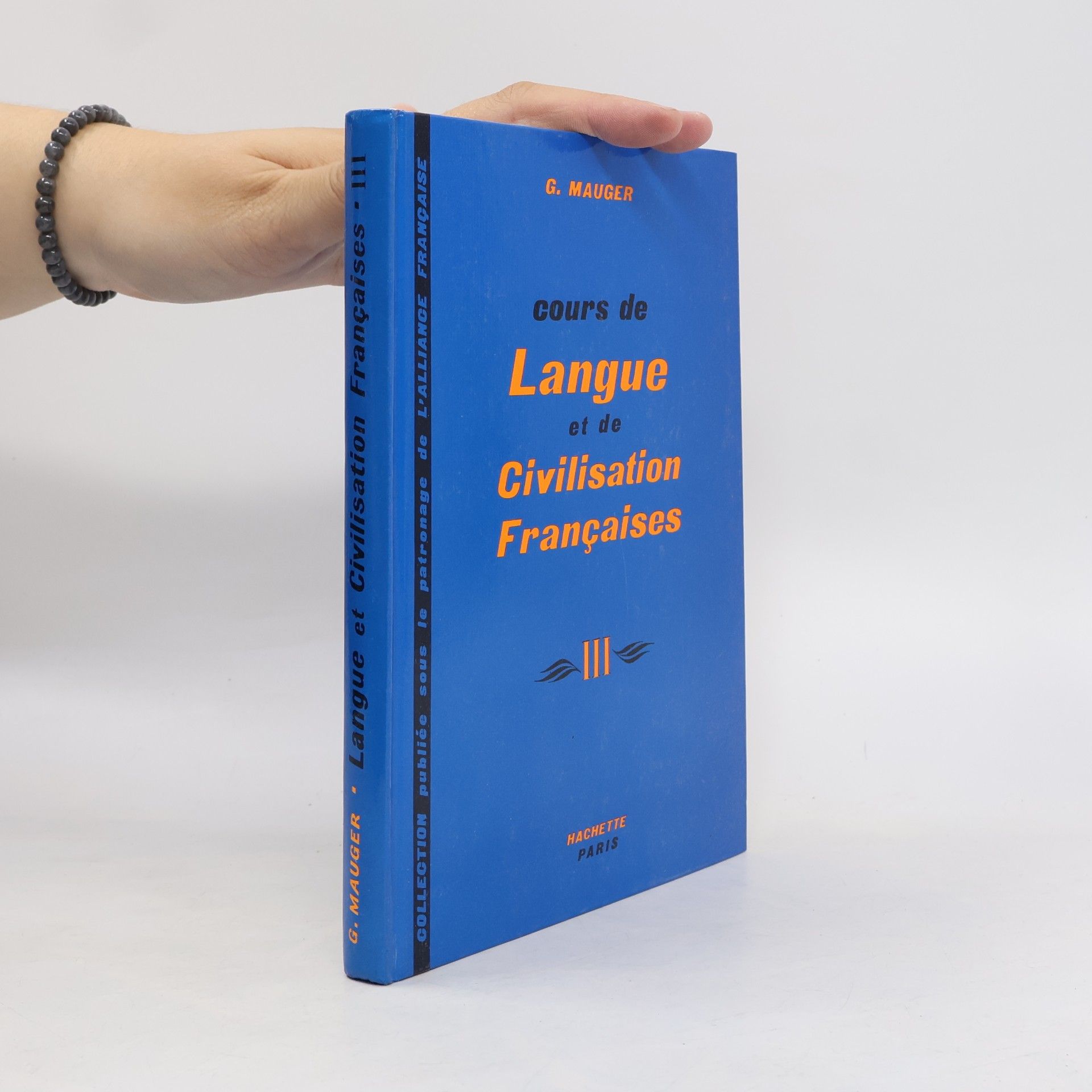 Cours de Langue et de Civilisation Françaises III
