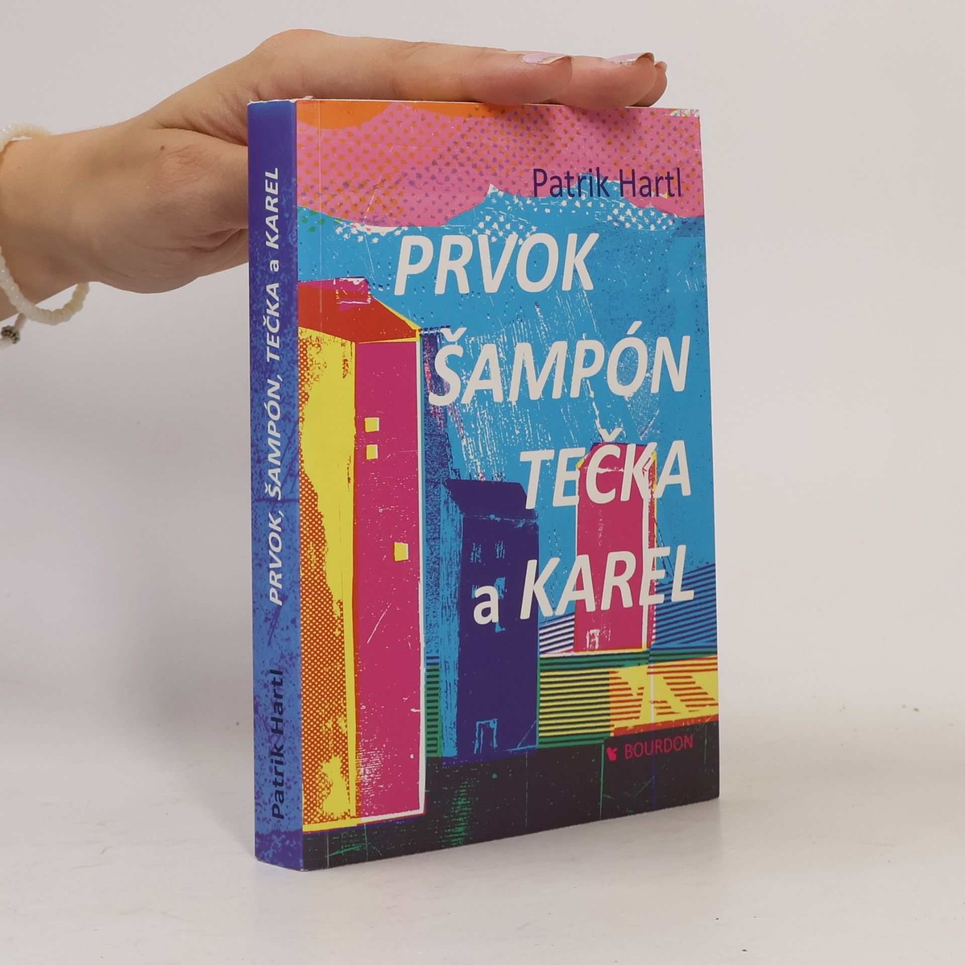 Patrik Hartl Prvok, Šampón, Tečka a Karel