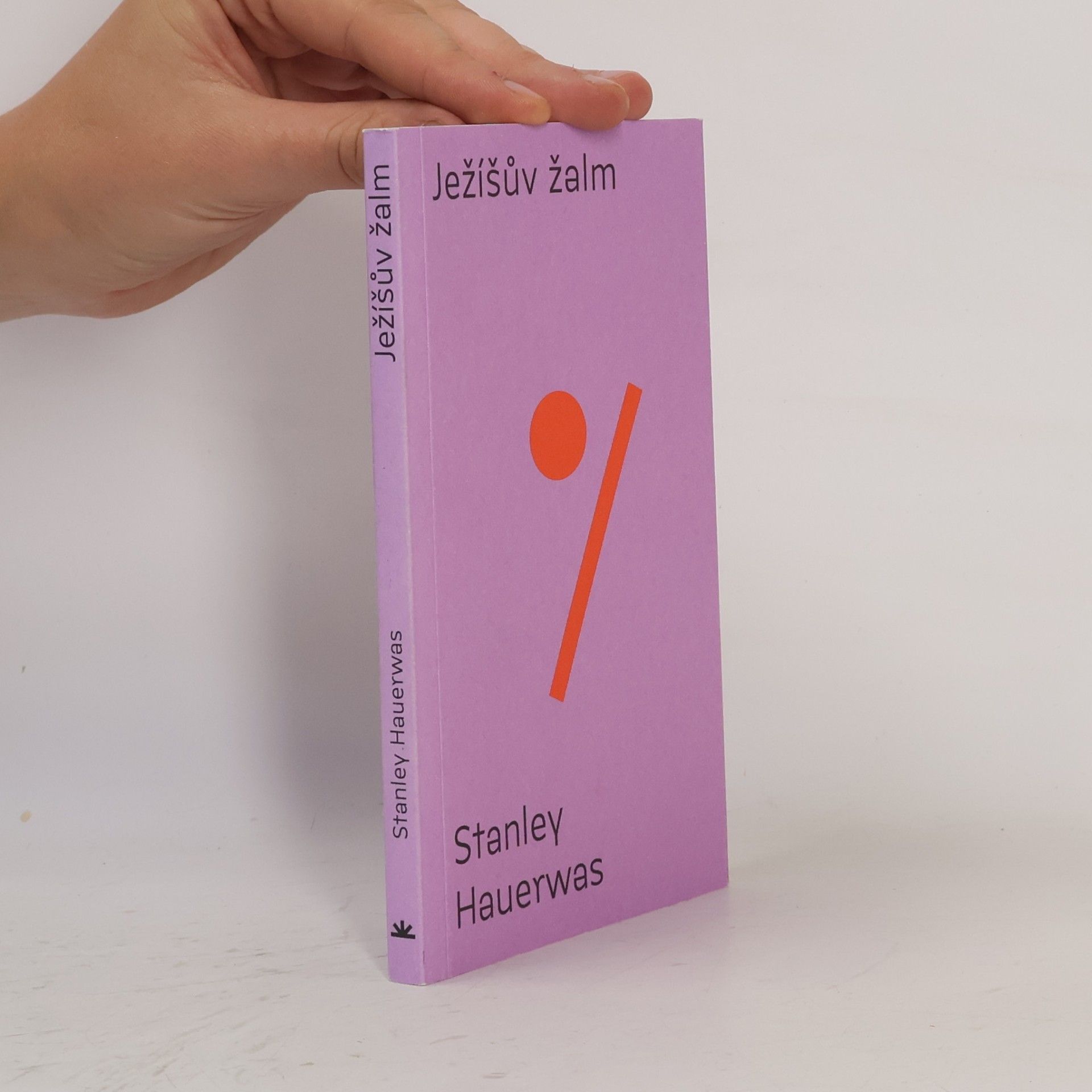 Stanley Hauerwas Ježíšův žalm
