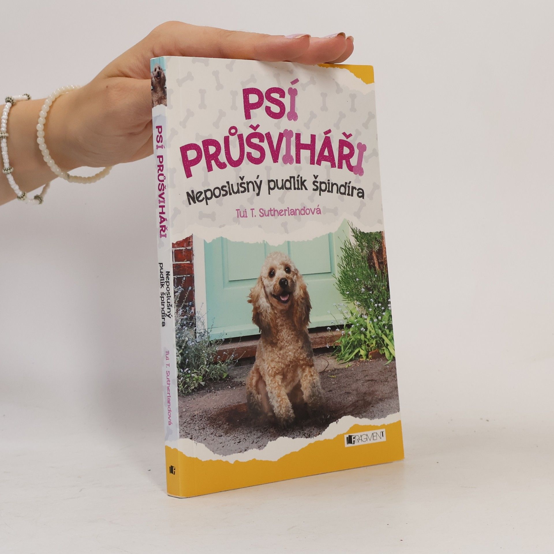 Tui T. Sutherland Psí průšviháři - Neposlušný pudlík špindíra