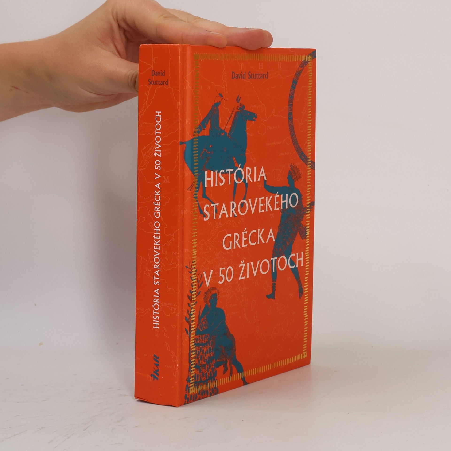 David Stuttard História starovekého Grécka v 50 životoch