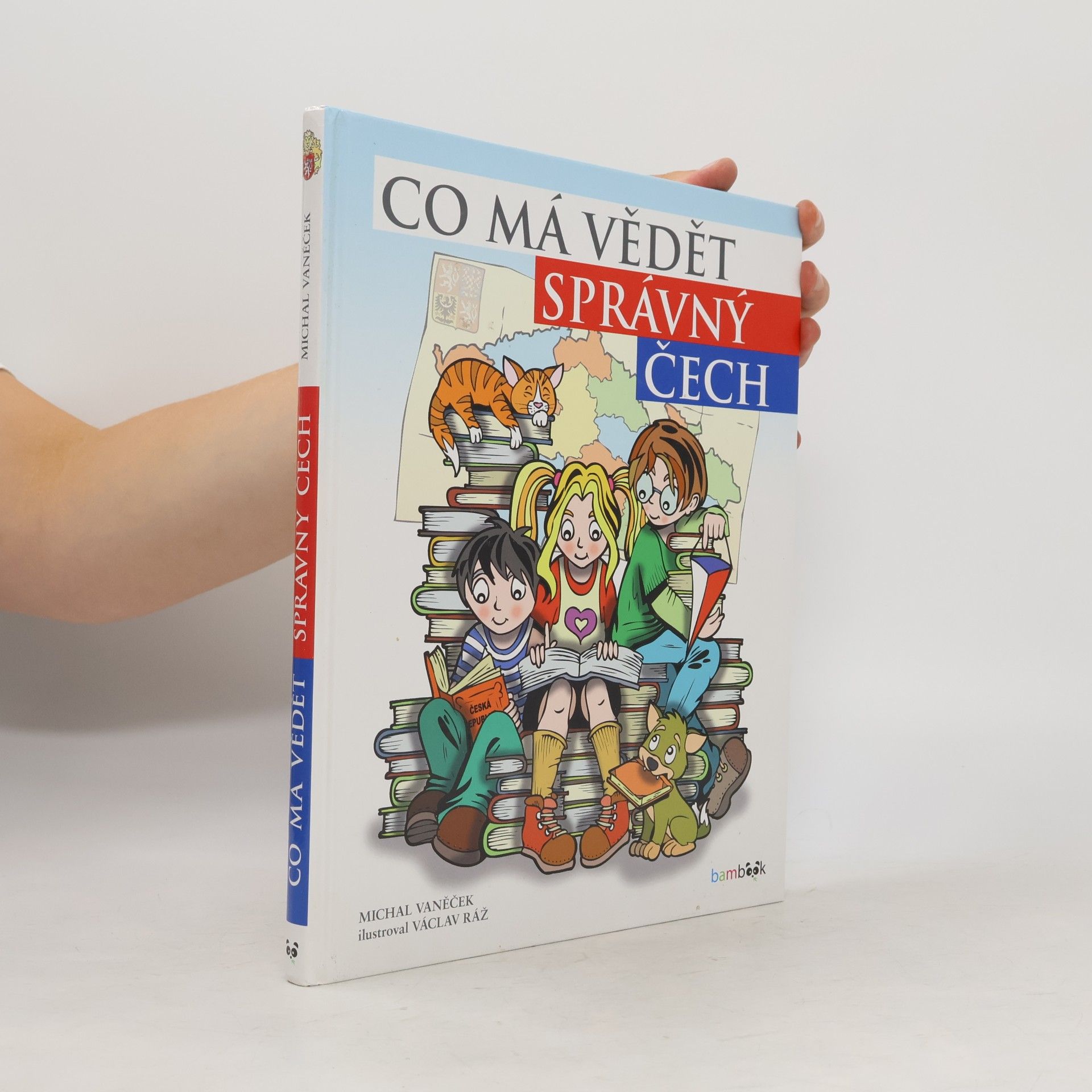 Václav Ráž Co má vědět správný Čech