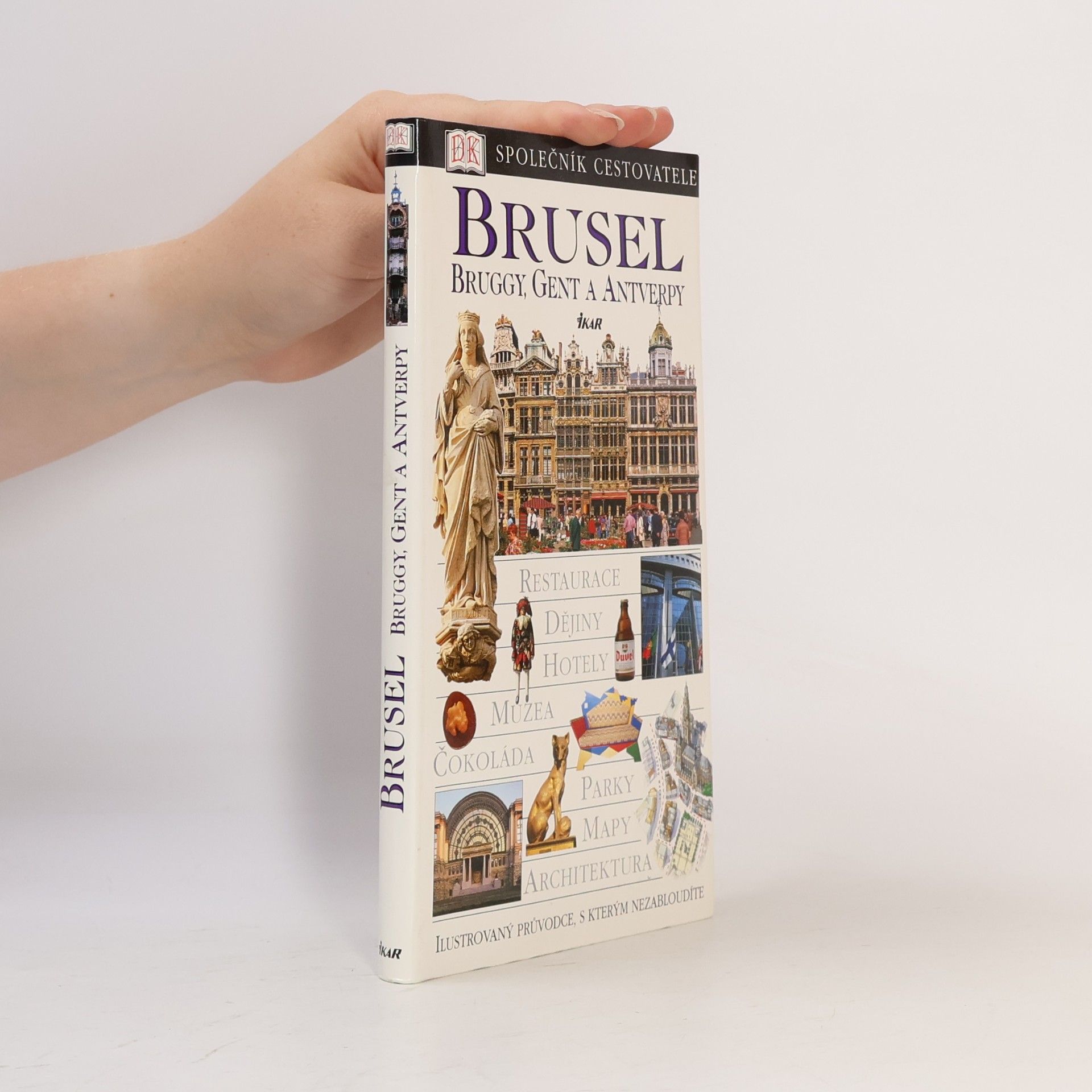 Autores varios Brusel, Bruggy, Gent a Antverpy