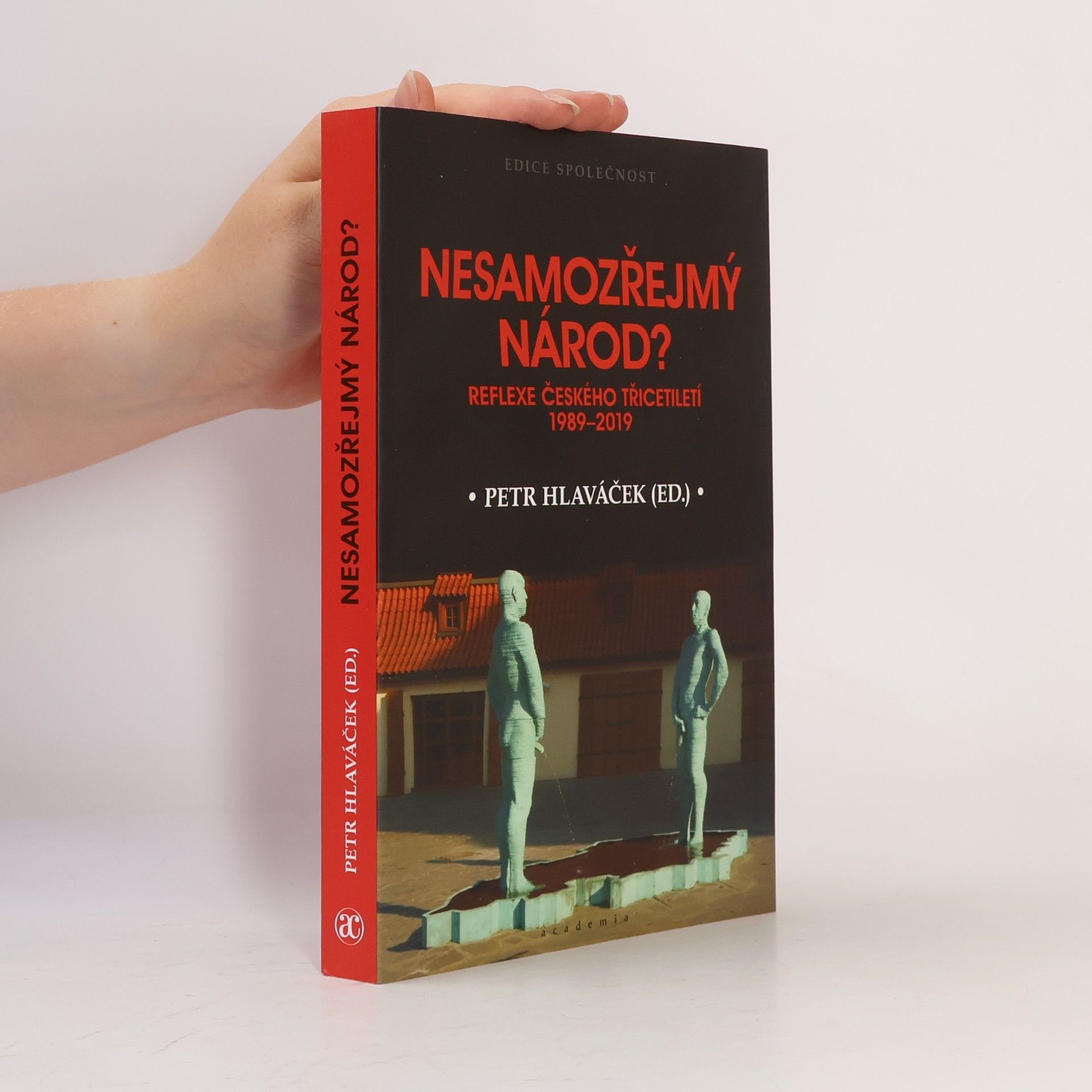 Petr Hlaváček Nesamozřejmý národ?
