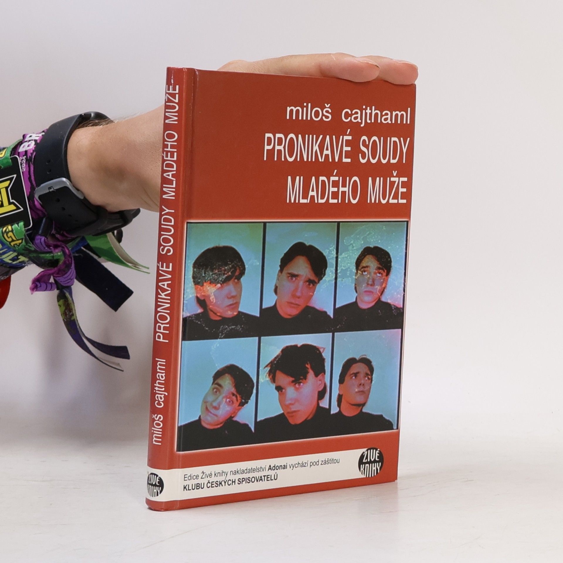 Miloš Cajthaml Pronikavé soudy mladého muže