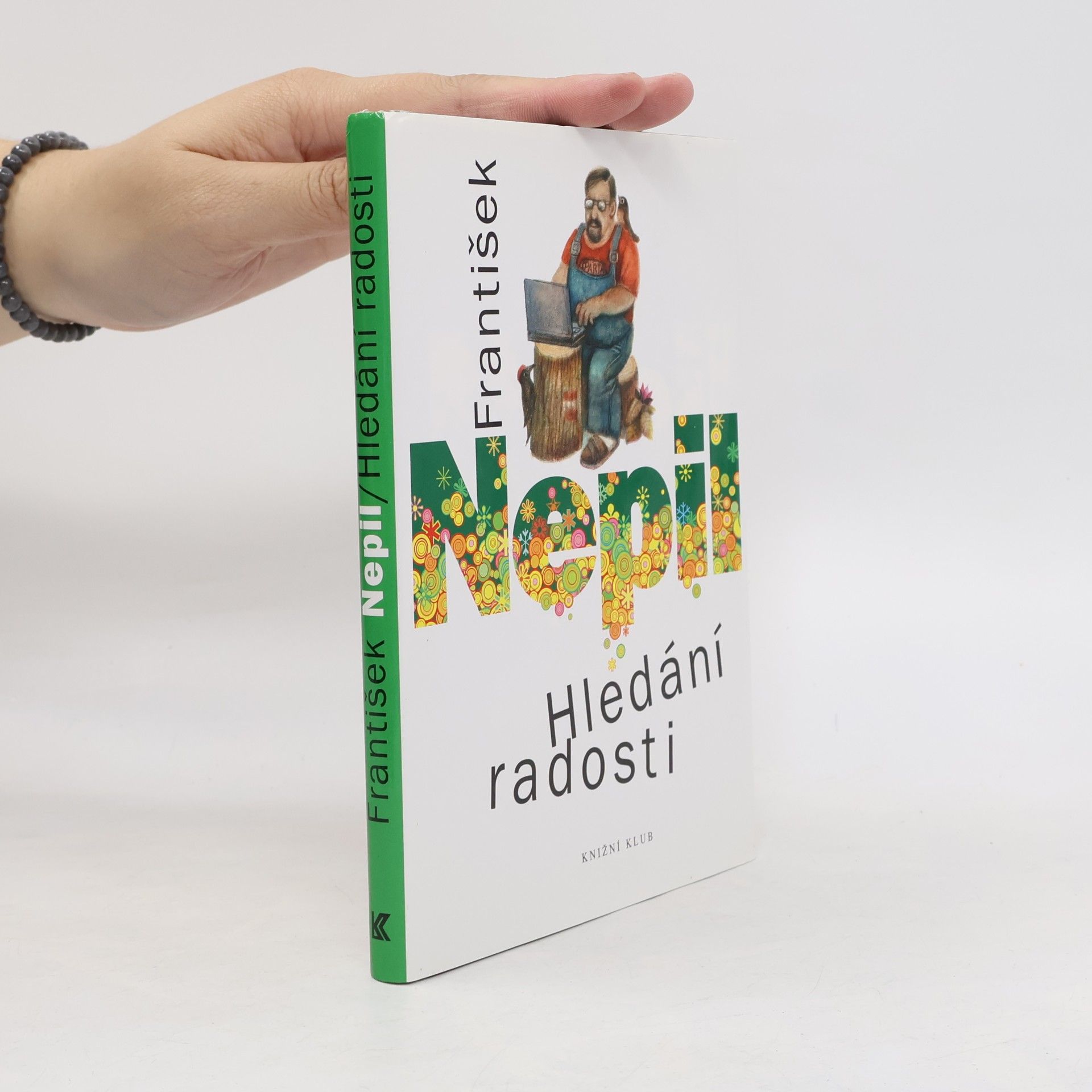 František Nepil Hledání radosti