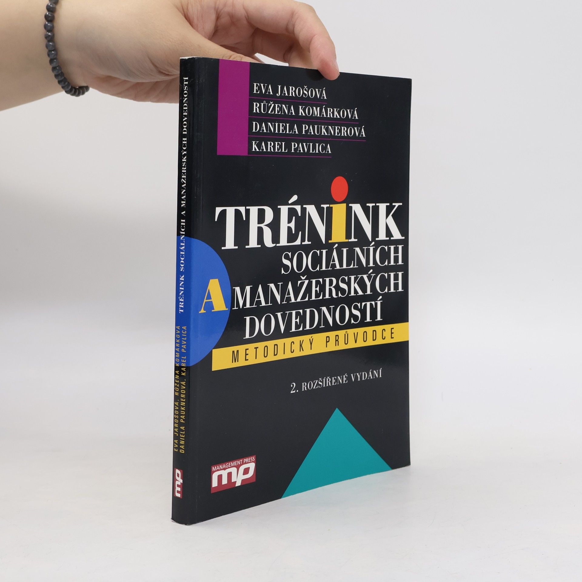 Eva Jarošová Trénink sociálních a manažerských dovedností : Metodický průvodce