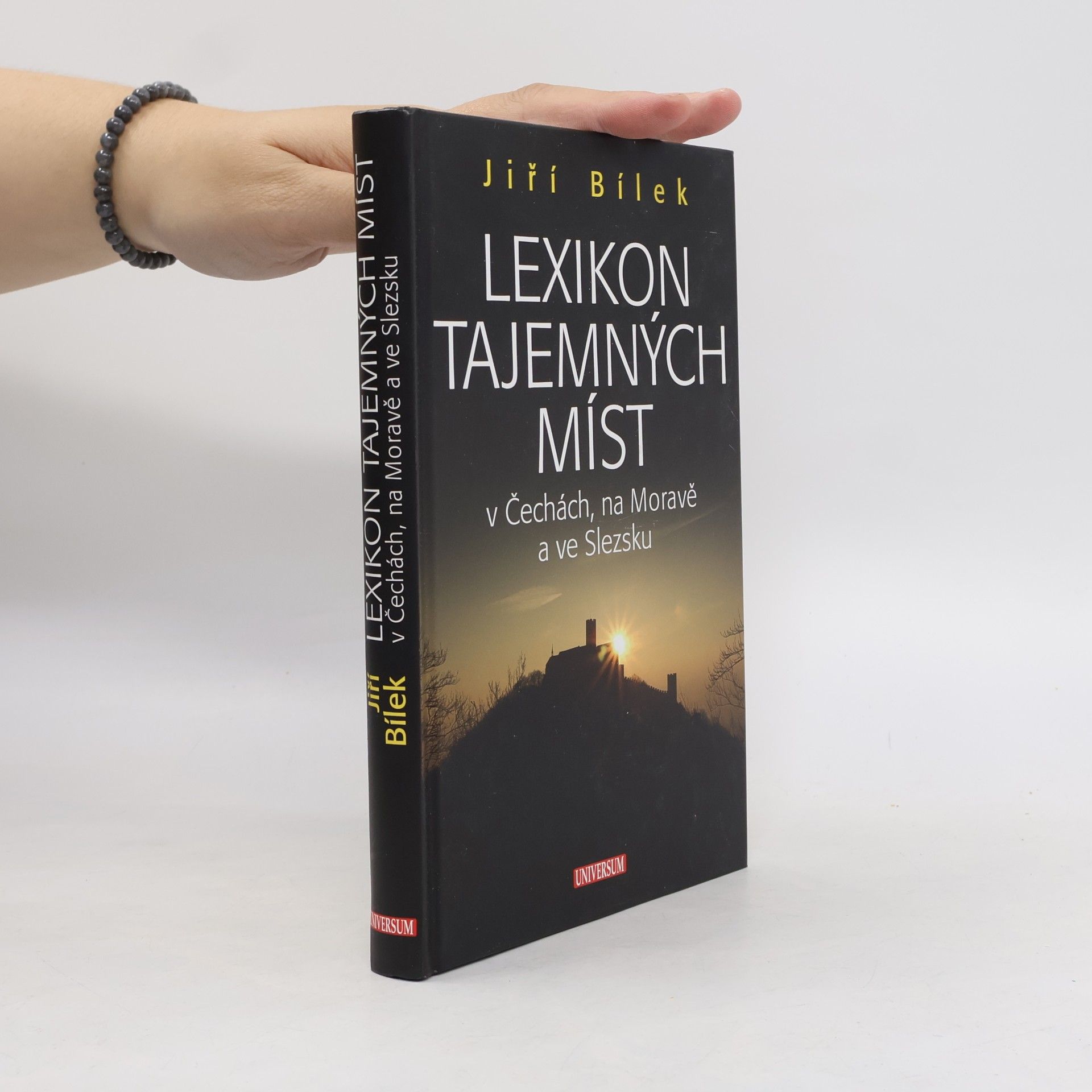 Jiří Bílek Lexikon tajemných míst v Čechách, na Moravě a ve Slezsku