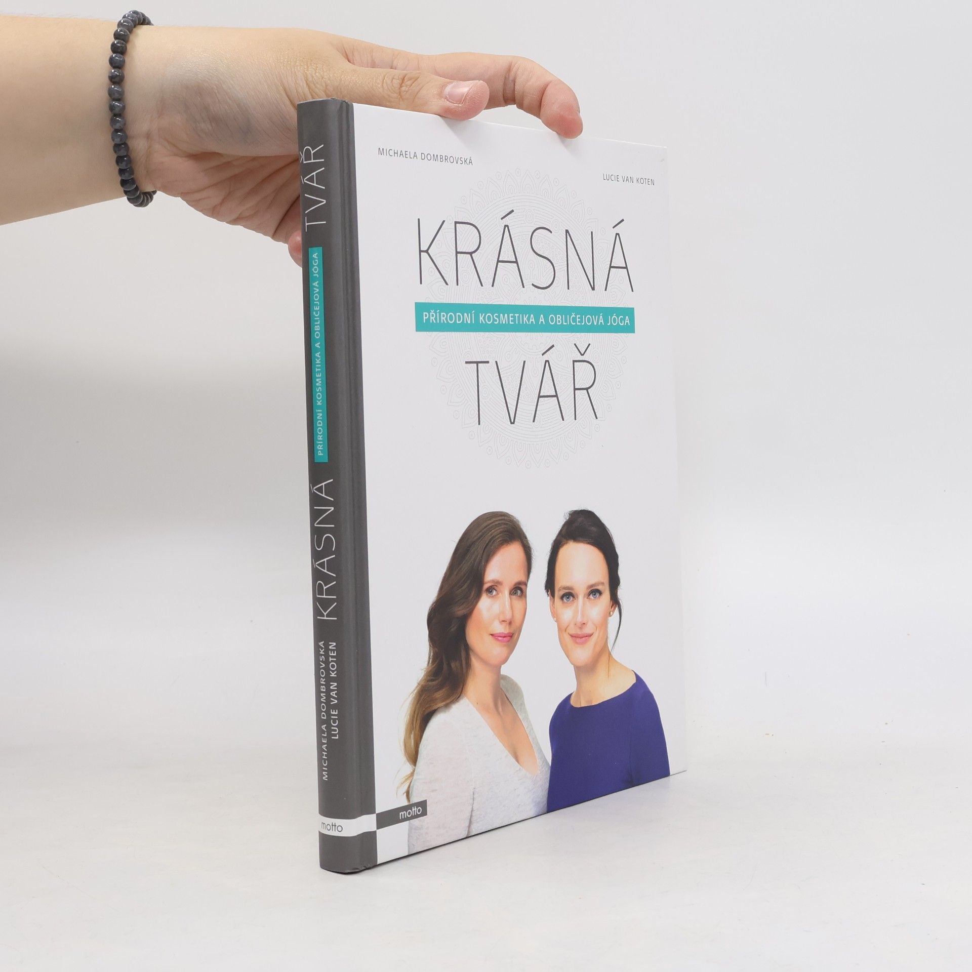 Lucie van Koten Krásná tvář : přírodní kosmetika a obličejová jóga
