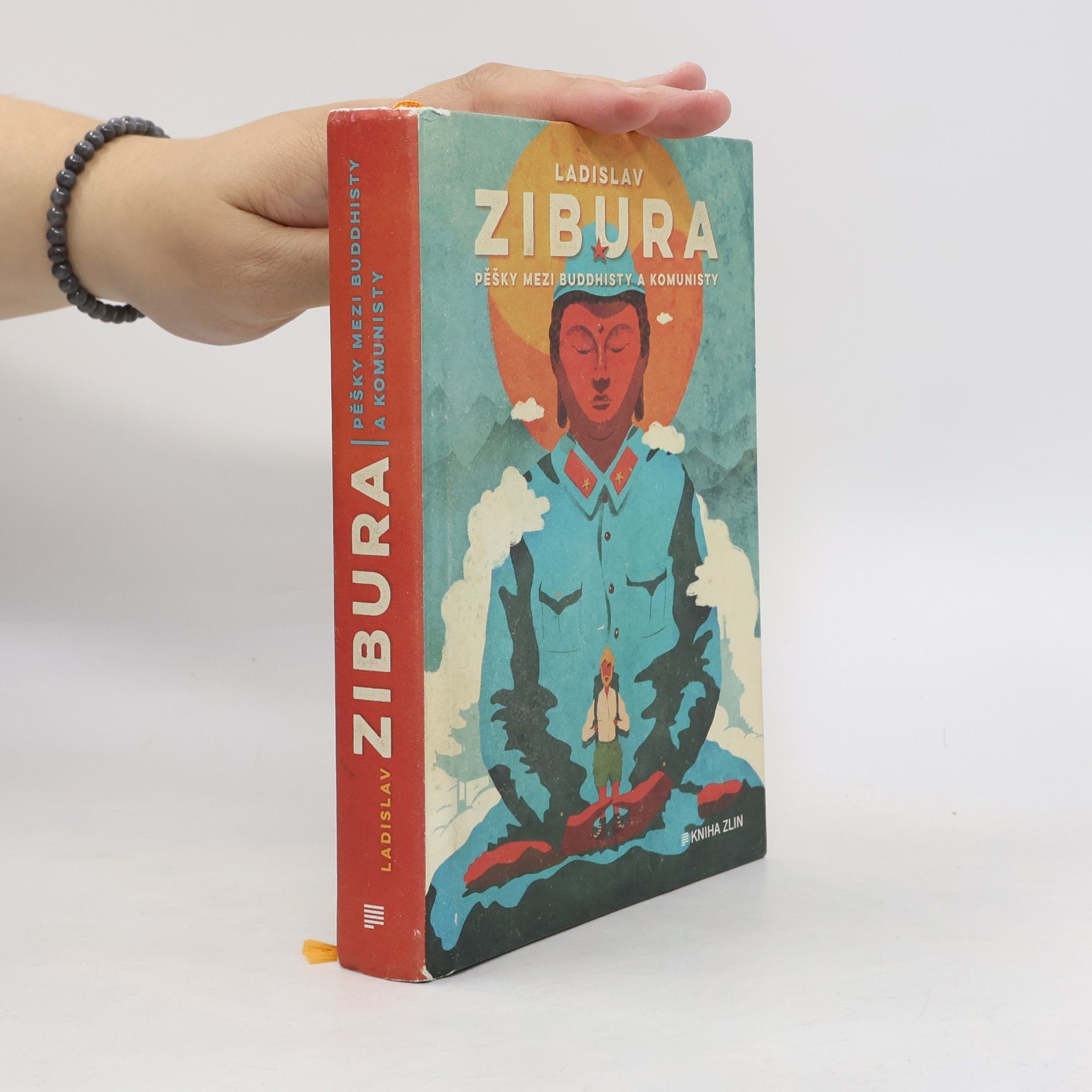 Ladislav Zibura Pěšky mezi buddhisty a komunisty