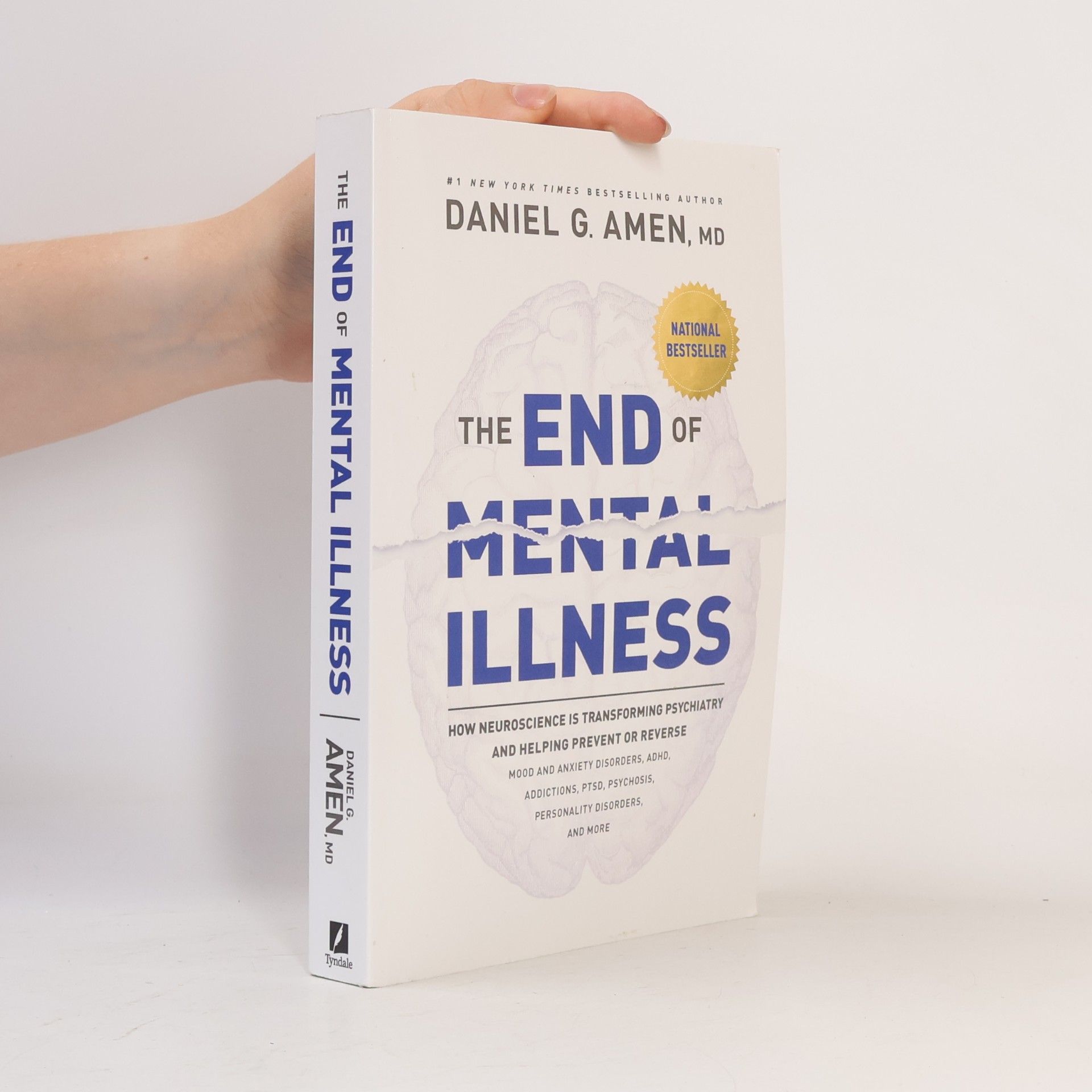 Daniel G. Amen The End of Mental Illness