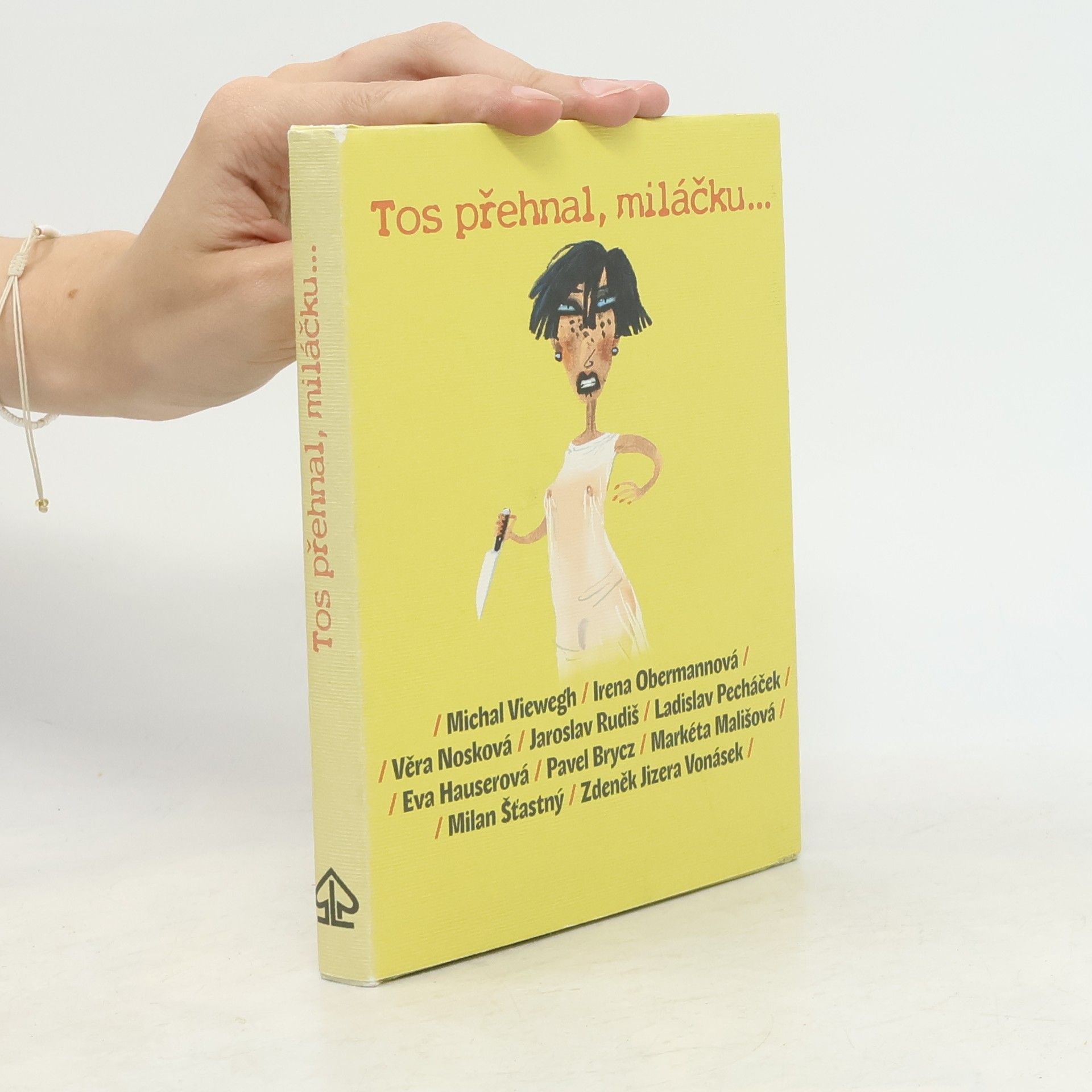 Various authors Tos přehnal, miláčku...