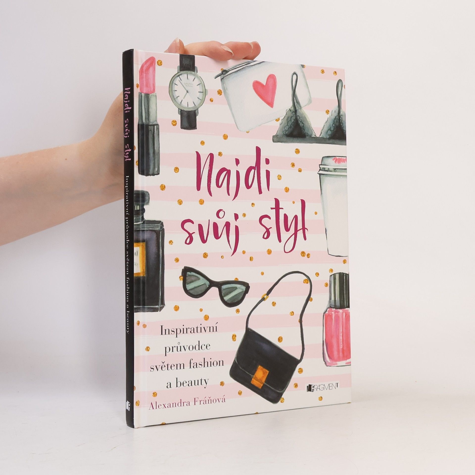 Alexandra Fráňová Najdi svůj styl