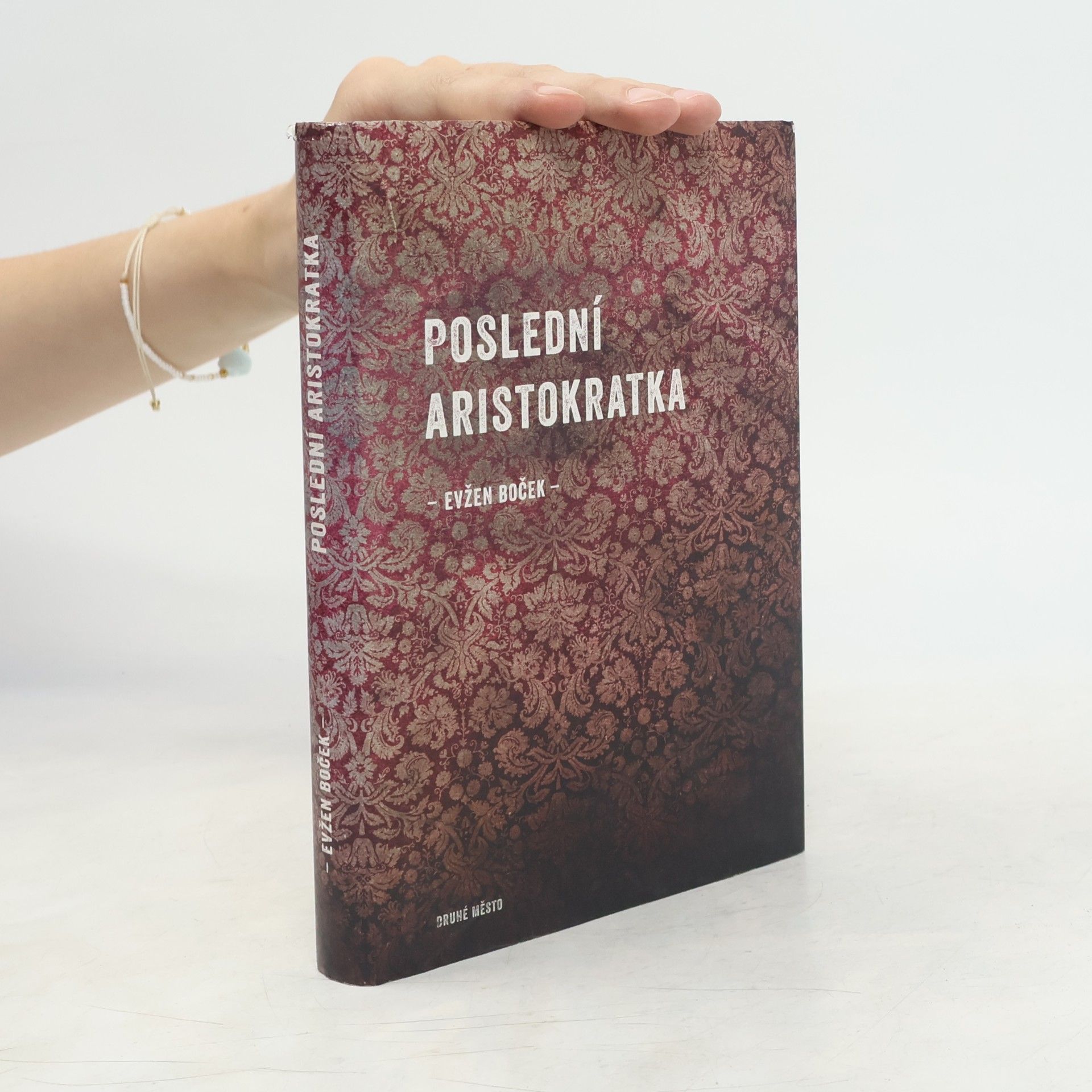 Evžen Boček Poslední aristokratka