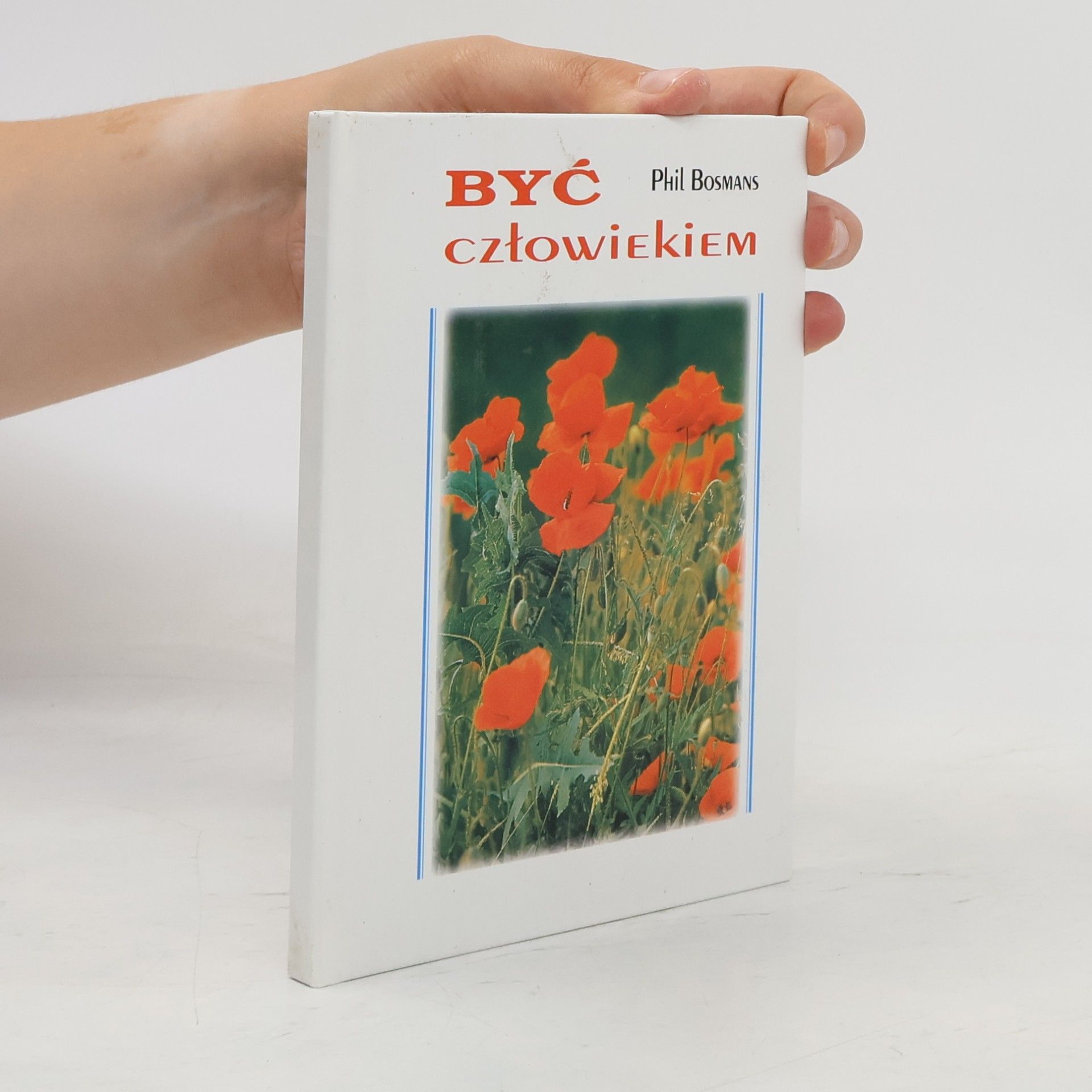 Phil Bosmans Być człowiekiem