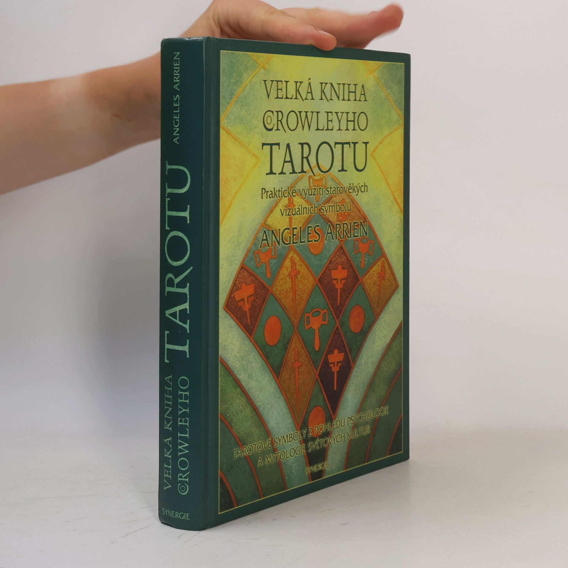 Aleister Crowley Velká kniha Crowleyho tarotu : praktické využití starověkých vizuálních symbolů