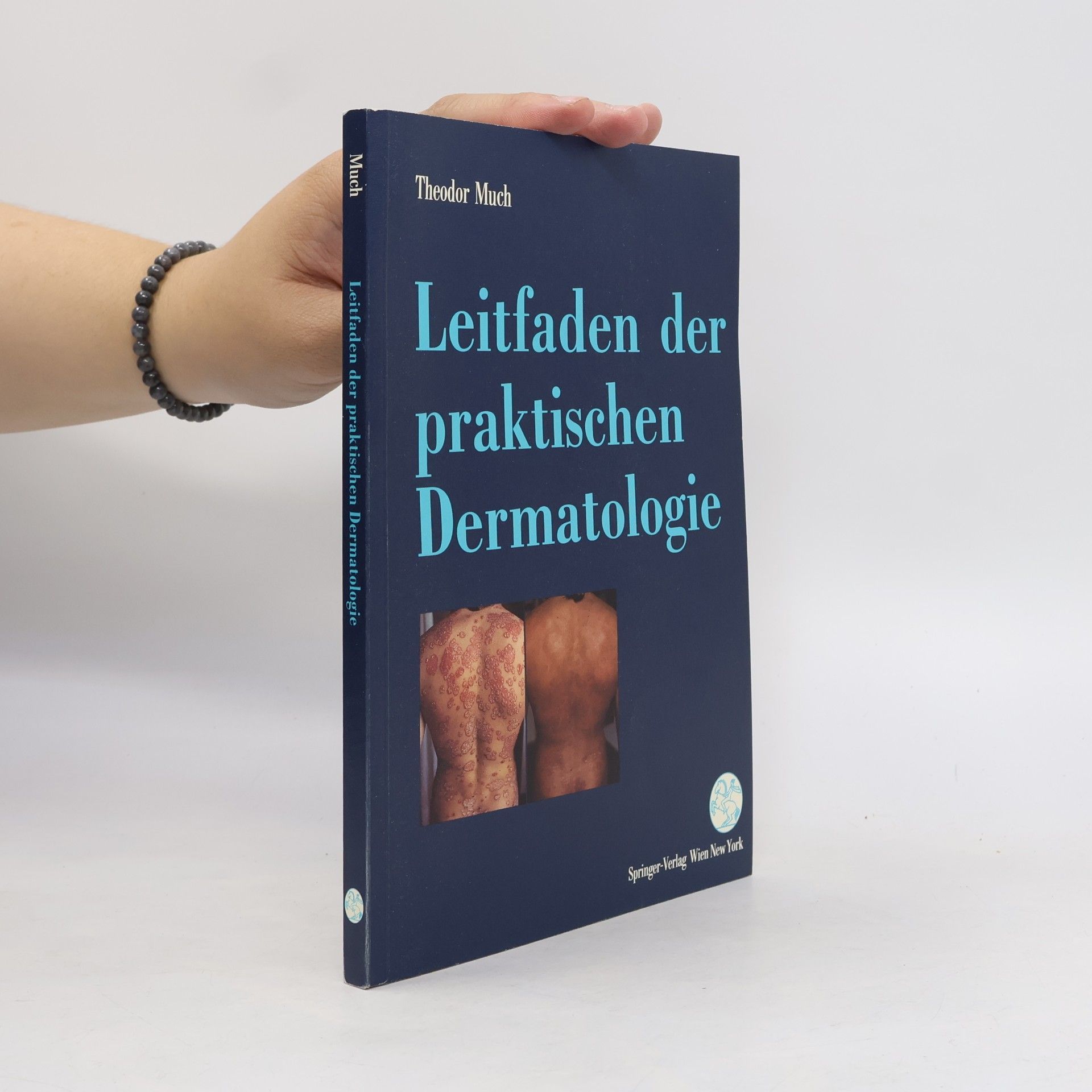 Theodor Much Leitfaden der praktischen Dermatologie