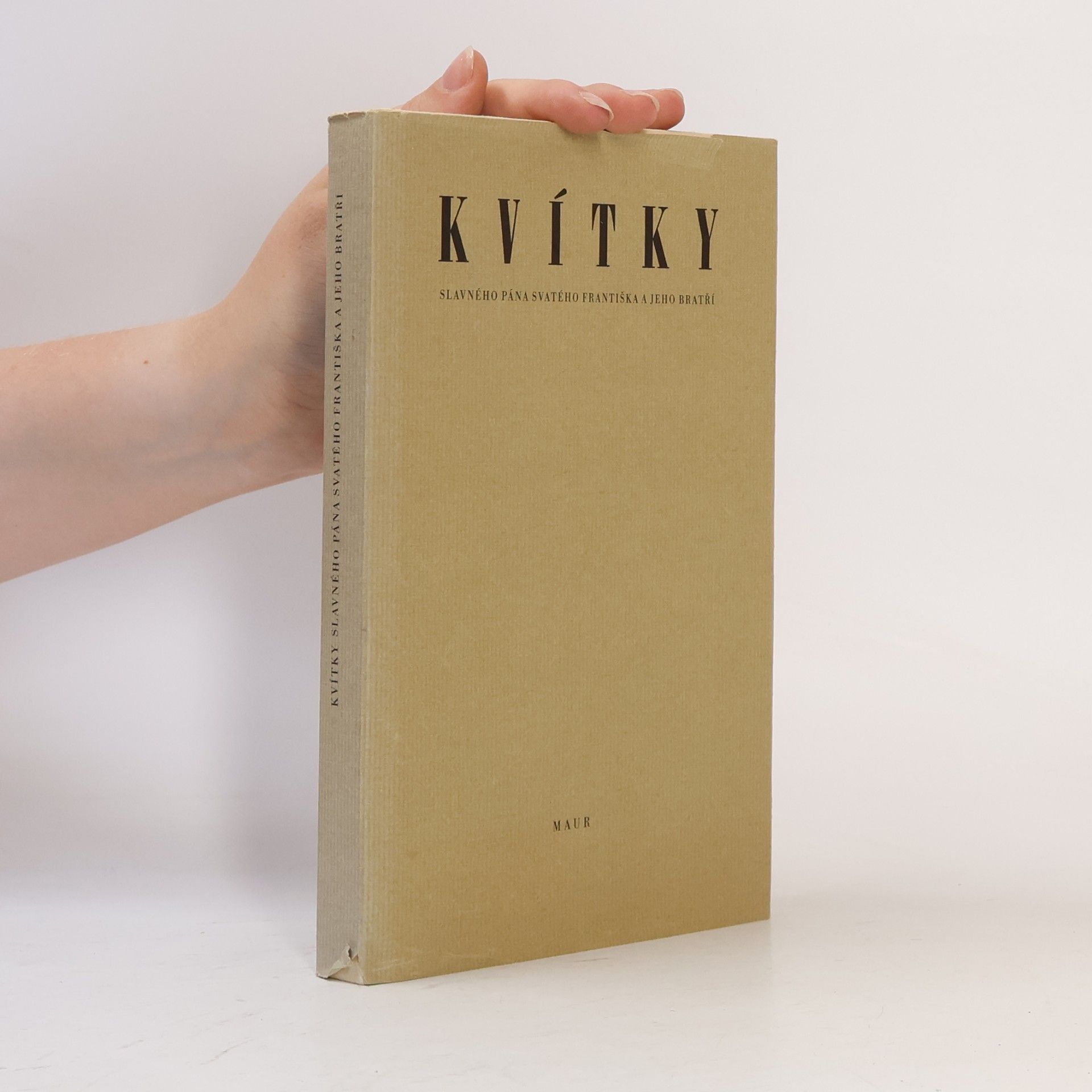 Autorenkollektiv Kvítky slavného pána svatého Františka a jeho bratří