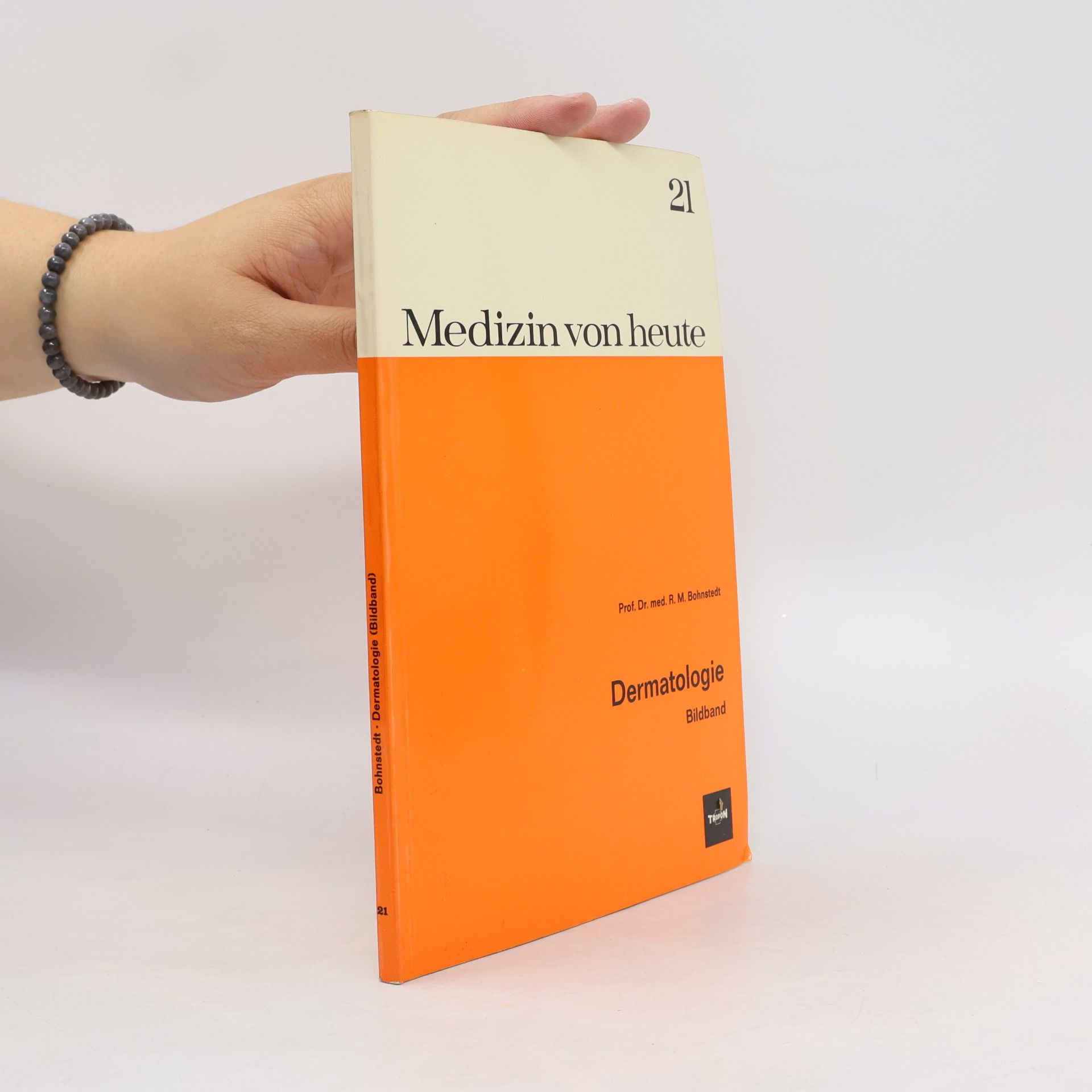 Rudolf Maximilian Bohnstedt Medizin von heute 21. Dermatologie